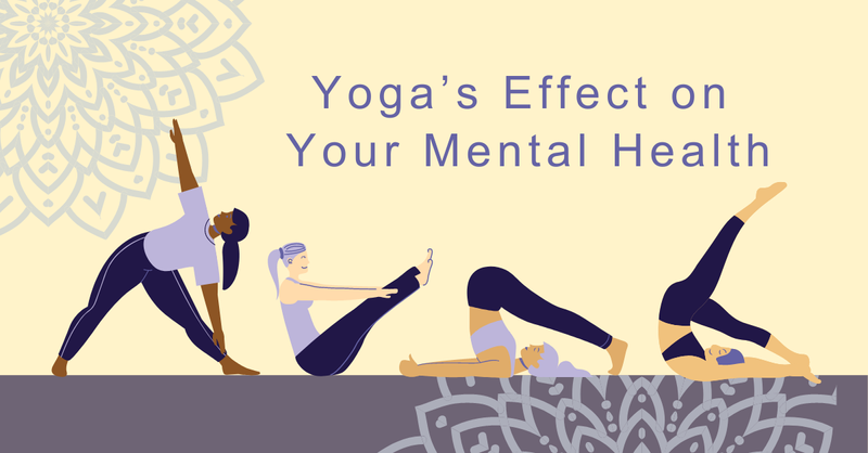 Yoga’s Effect on Your Mental Health