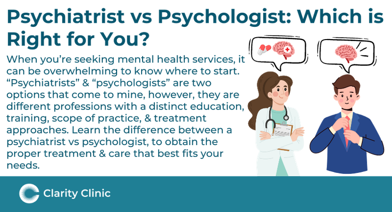 Psychiatrist vs Psychologist | Clarity Clinic