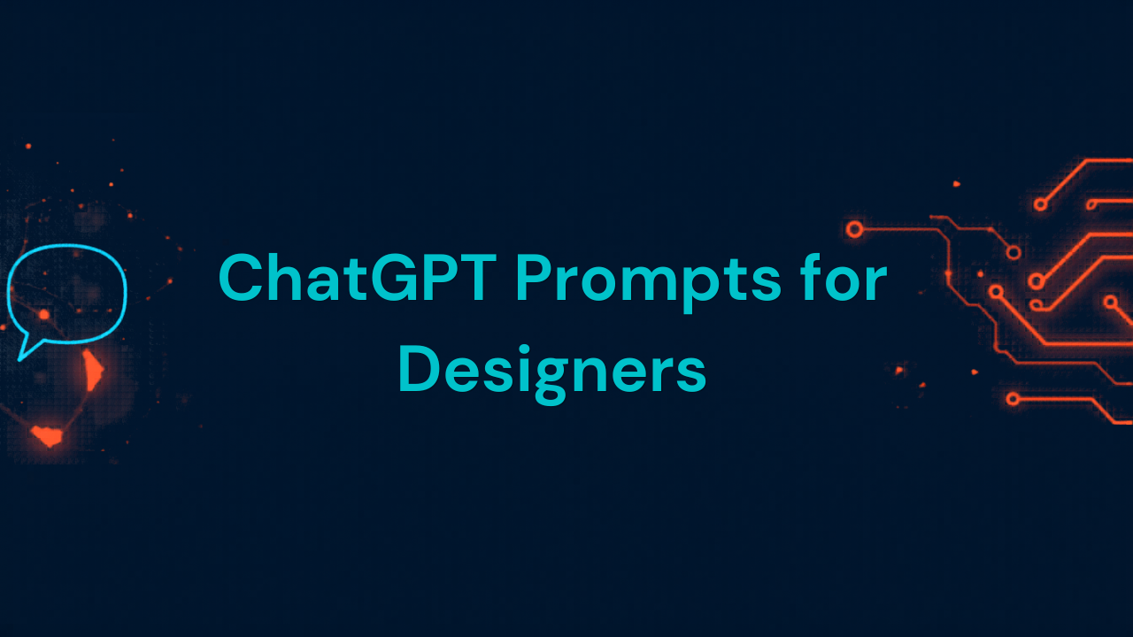 50 ChatGPT Prompts for Designers to Boost Creativity