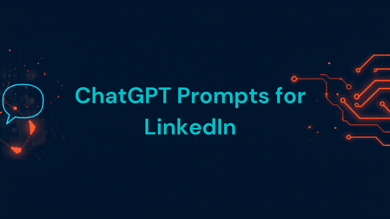 10 ChatGPT Prompts for LinkedIn That Stand Out