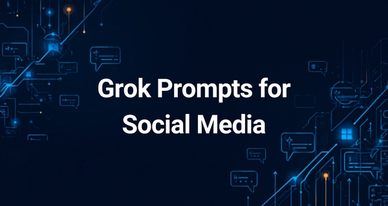 34 Grok Prompts to Boost Social Media Engagement