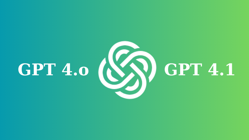GPT 4.o vs GPT 4.1