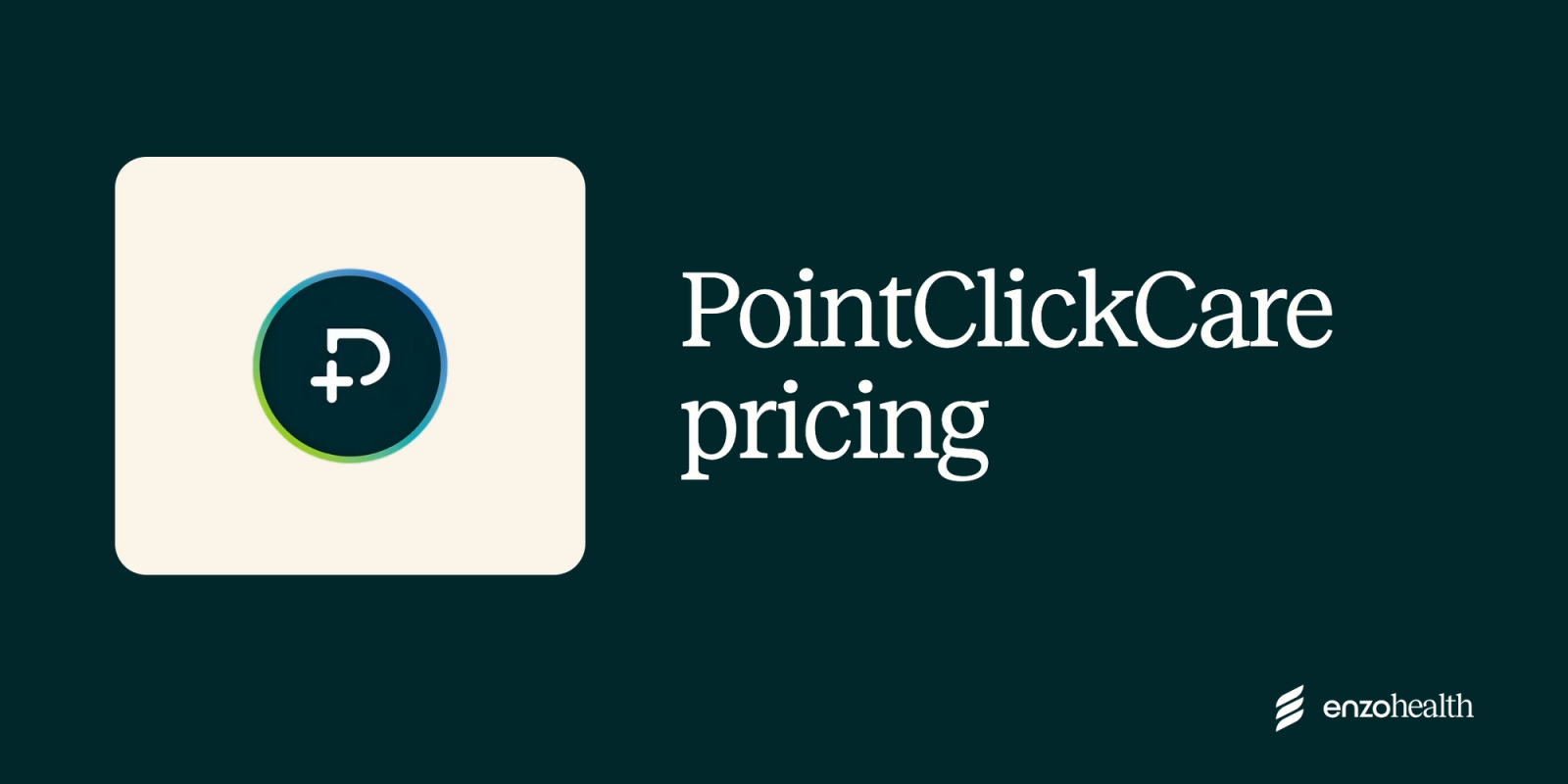 PointClickCare pricing: costs, features, and what to expect in 2026