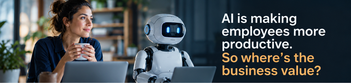 AI is making employees more productive - but where is the business value - graphical representation of the thesis and the question