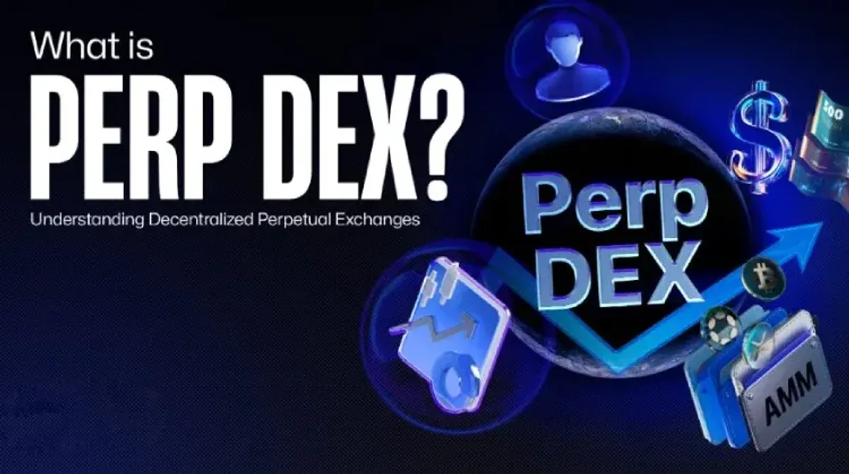 Perp DEX 永续合约交易平台解析：去中心化杠杆与自我托管优势