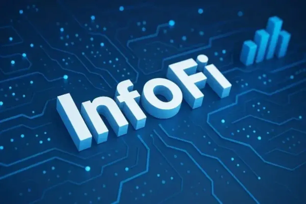 InfoFi 解析：信息金融化机制、核心优势与应用场景全攻略
