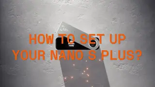 2024 Guide: How to Set Up Ledger Nano S Plus – Step-by-Step