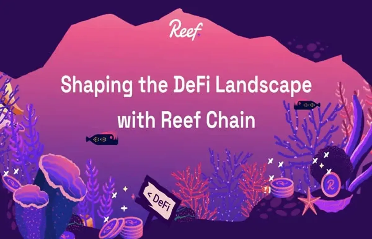 Reef Chain: Blockchain Polkadot para DeFi, NFTs e Exchanges