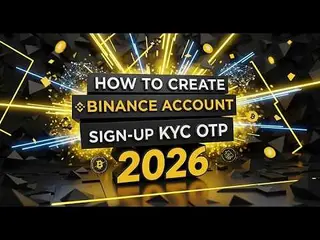 2026新版币安账户创建全攻略：3‑5分钟快速注册指南