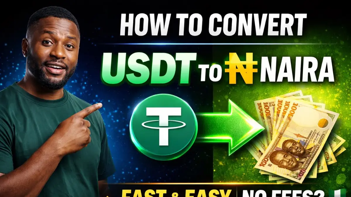 2026 Beginner’s P2P Guide: Safely Convert USDT to Naira