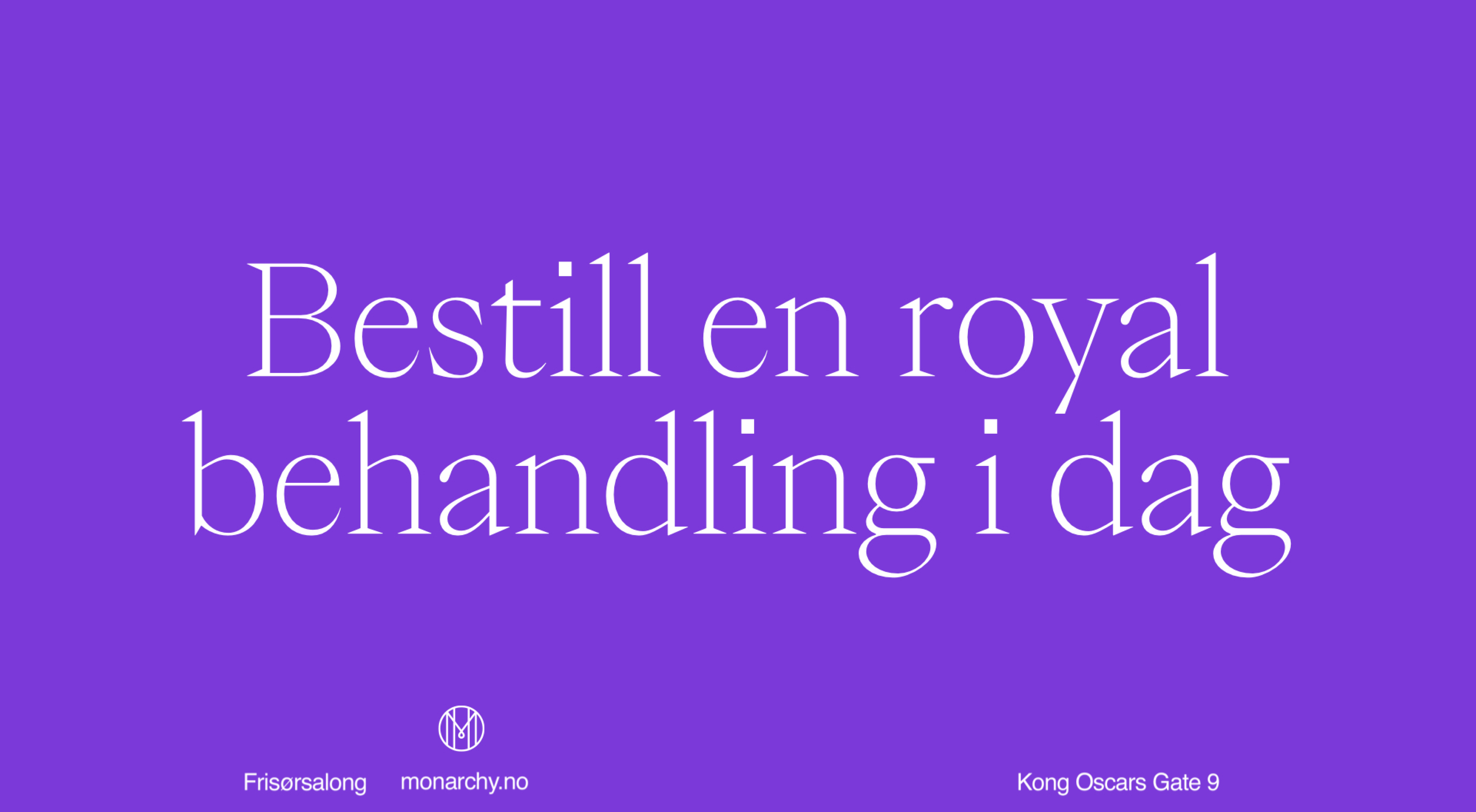 Tagline: Bestill en royal behandling i dag