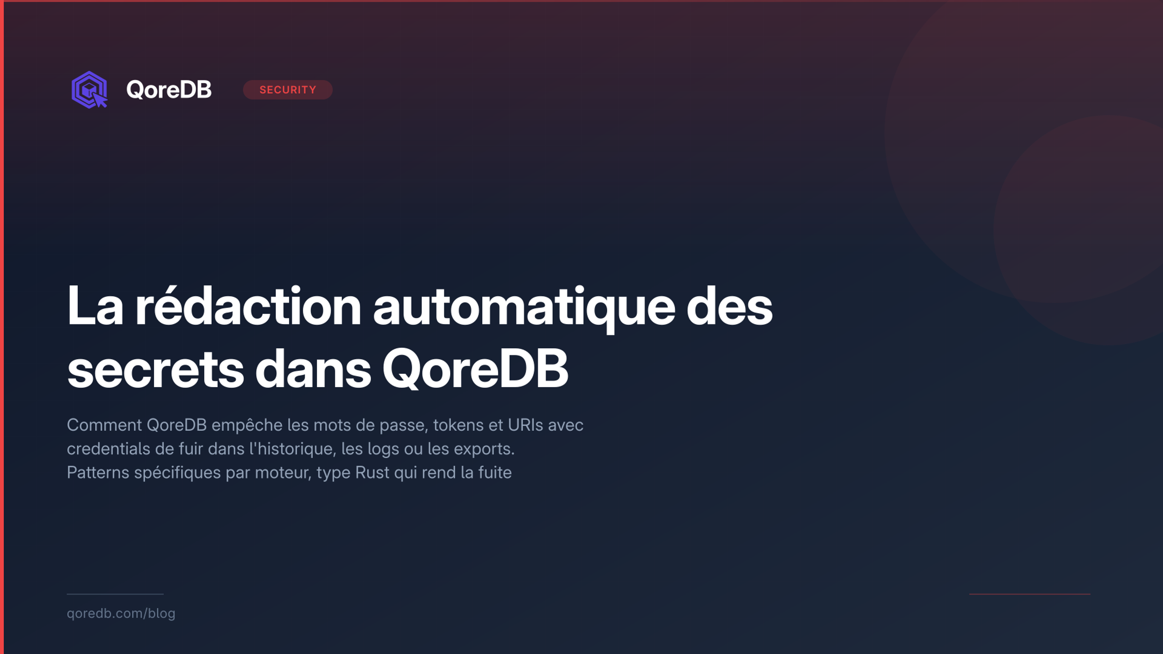 La rédaction automatique des secrets dans QoreDB