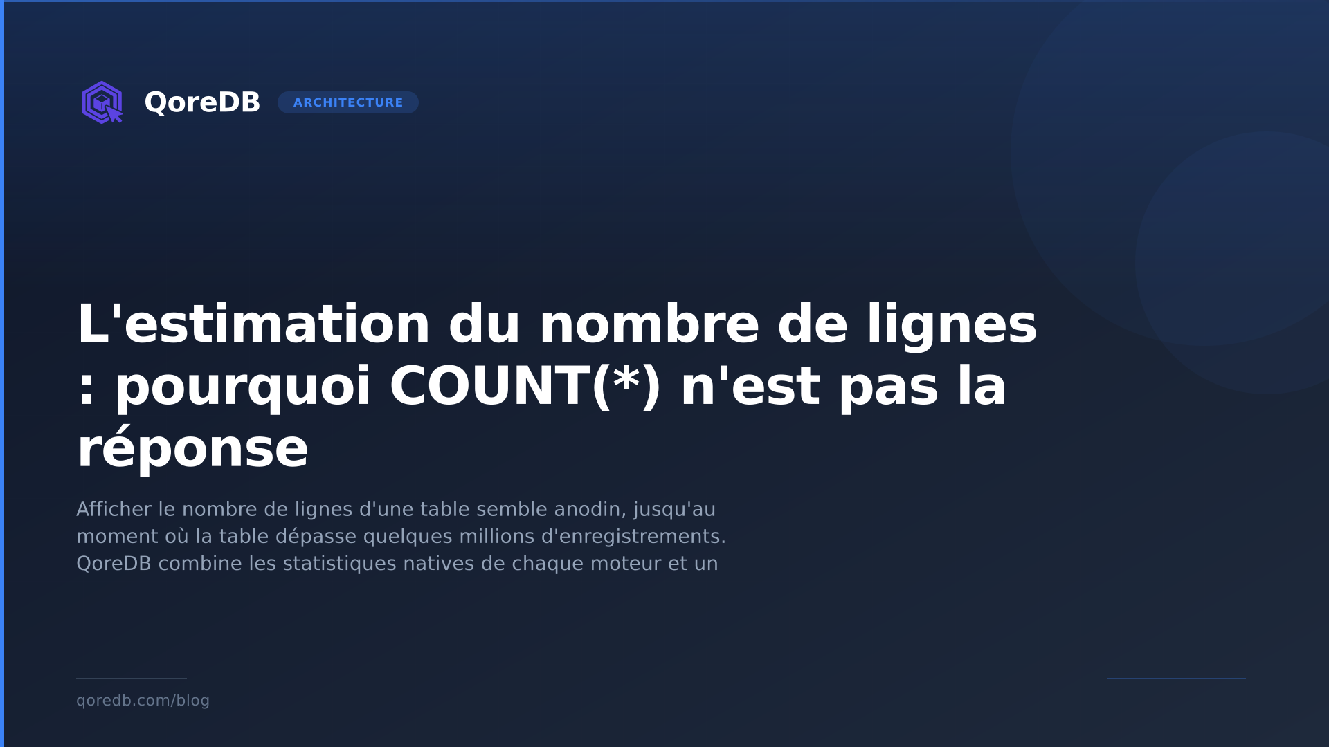 L'estimation du nombre de lignes : pourquoi COUNT(*) n'est pas la réponse