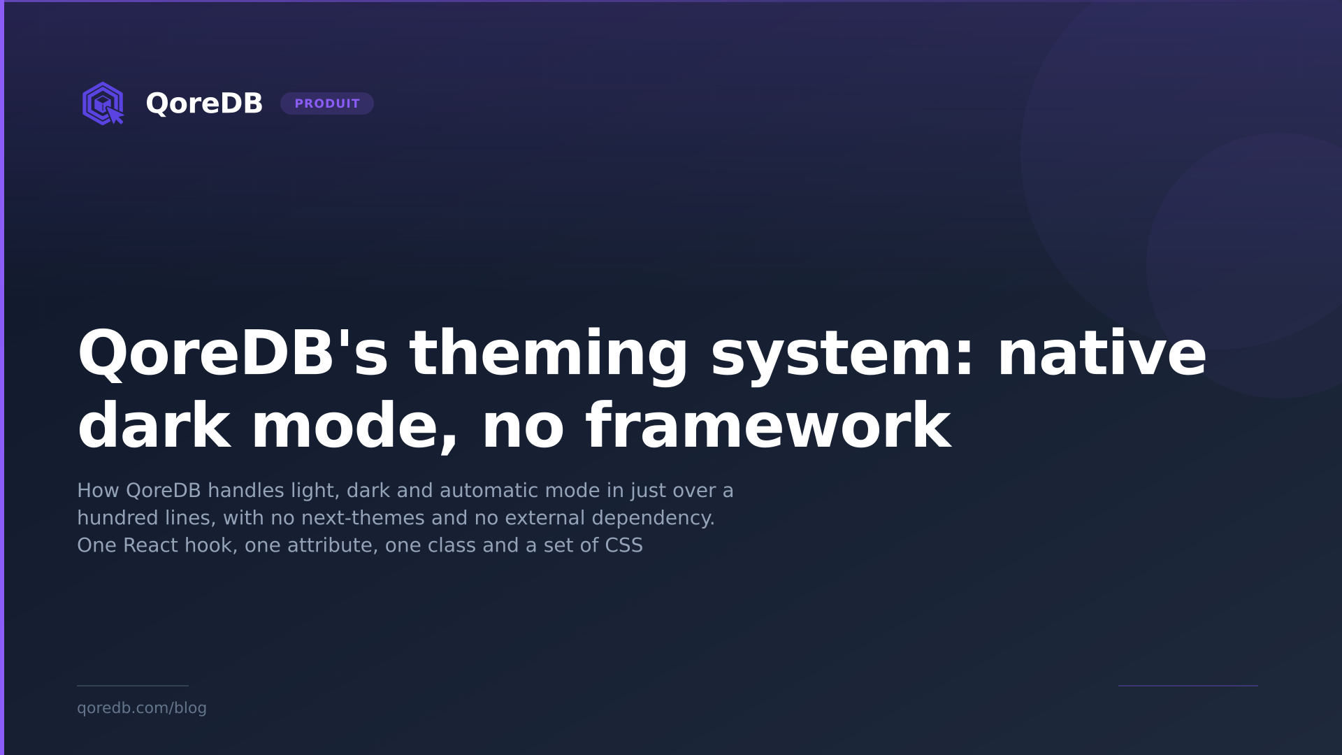QoreDB's theming system: native dark mode, no framework