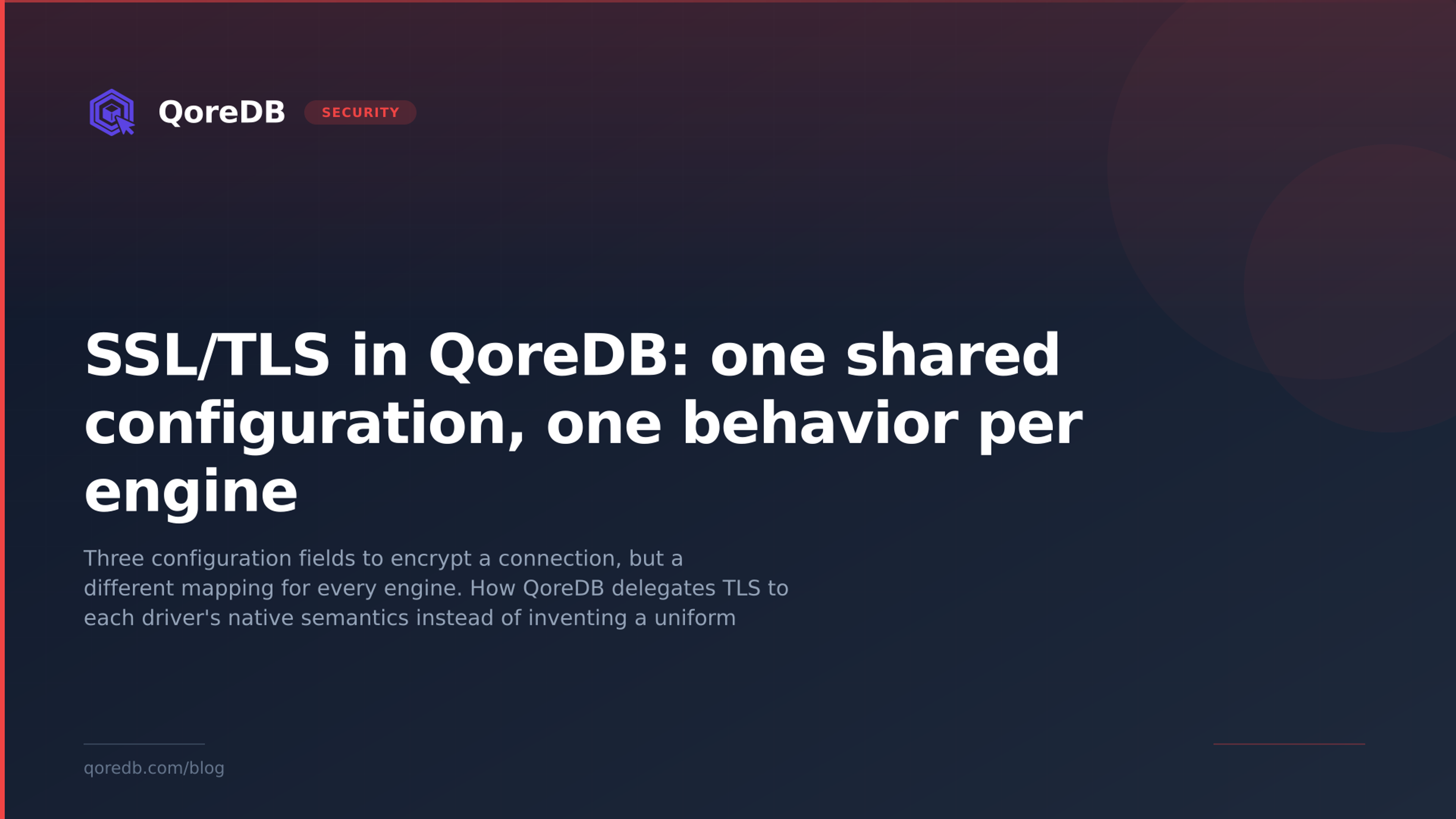 SSL/TLS in QoreDB: one shared configuration, one behavior per engine