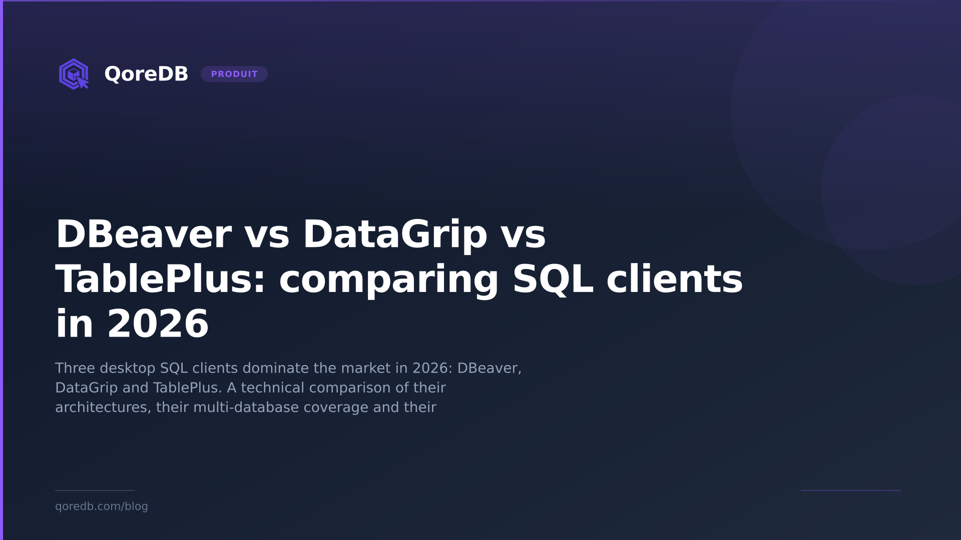 DBeaver vs DataGrip vs TablePlus: comparing SQL clients in 2026