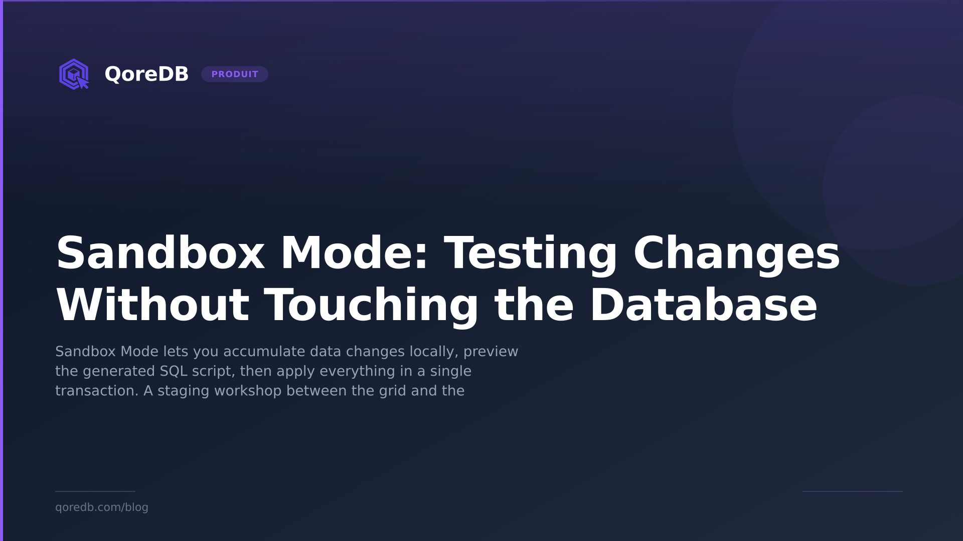 Sandbox Mode: Testing Changes Without Touching the Database