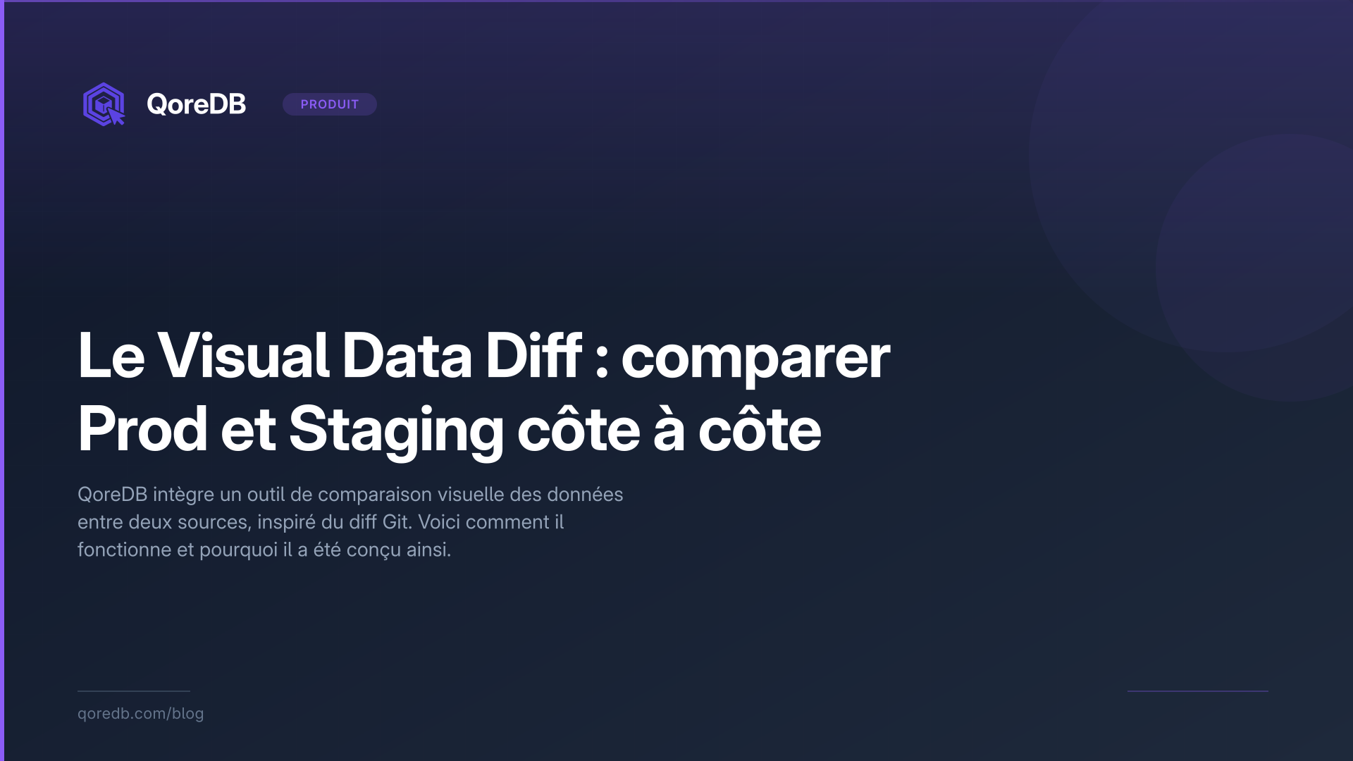 Le Visual Data Diff : comparer Prod et Staging côte à côte