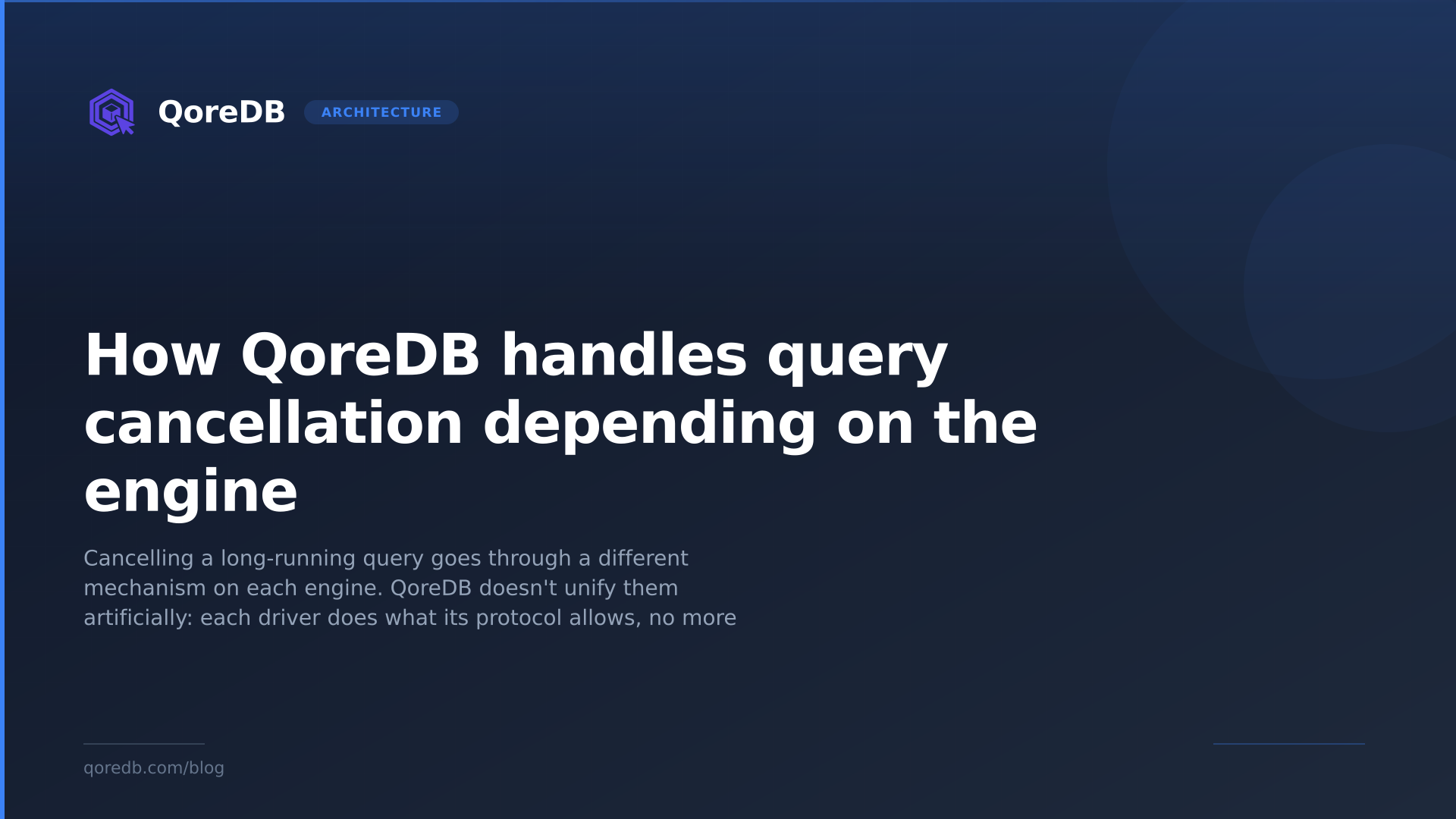How QoreDB handles query cancellation depending on the engine