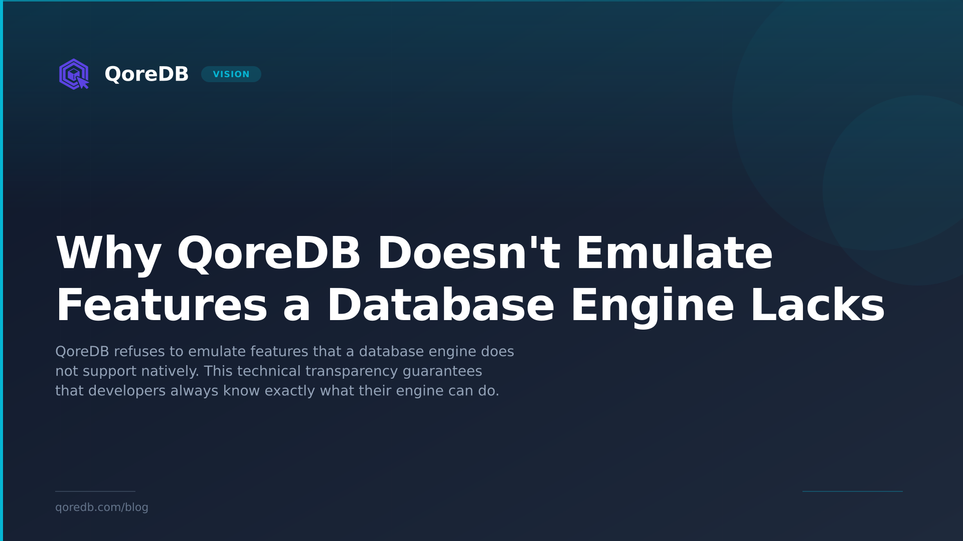 Why QoreDB Doesn't Emulate Features a Database Engine Lacks