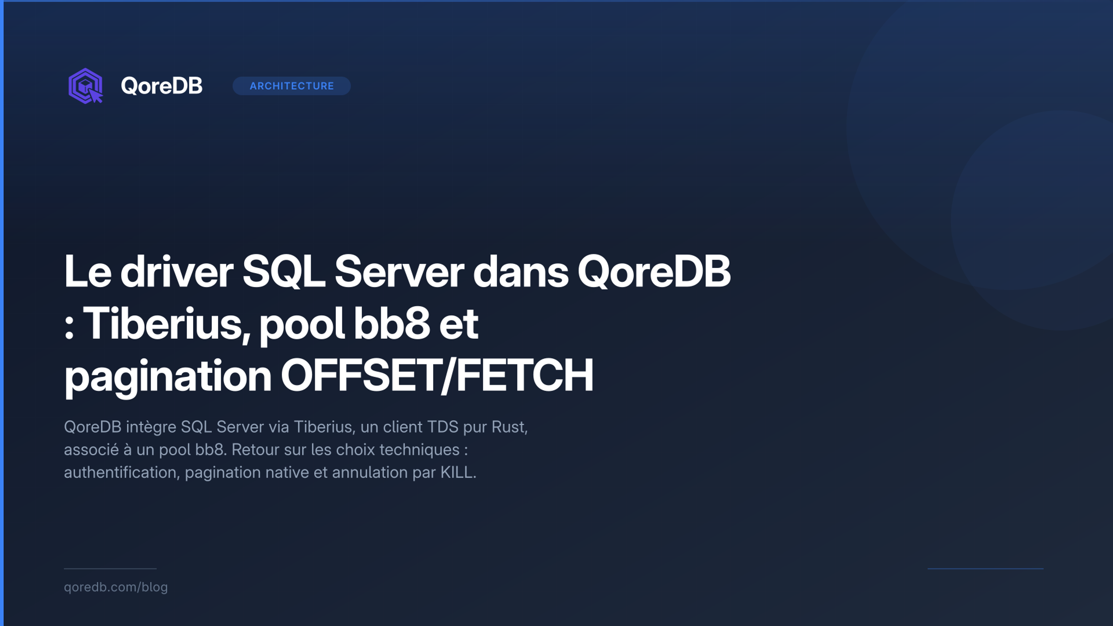 Le driver SQL Server dans QoreDB : Tiberius, pool bb8 et pagination OFFSET/FETCH