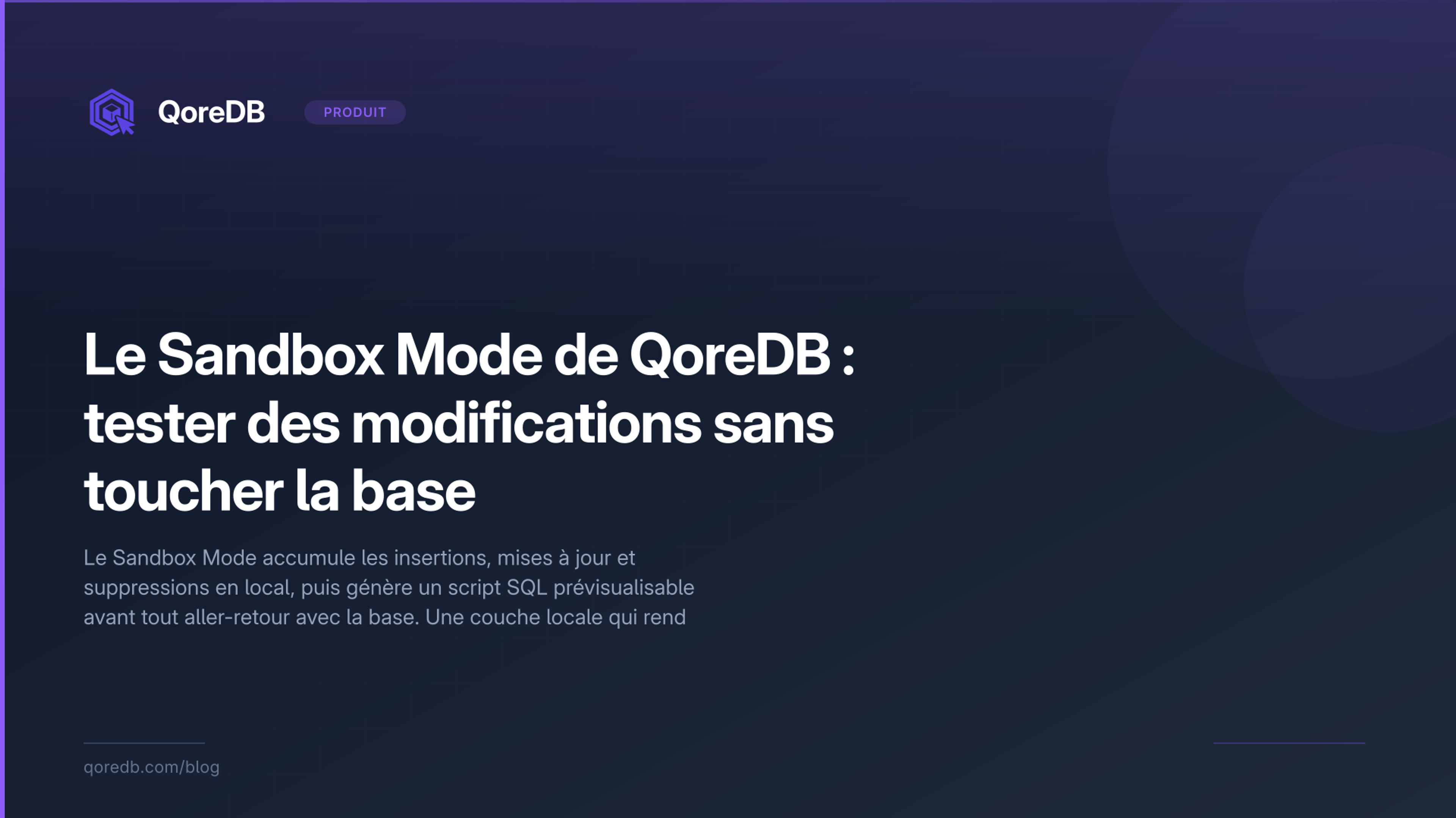 Le Sandbox Mode de QoreDB : tester des modifications sans toucher la base