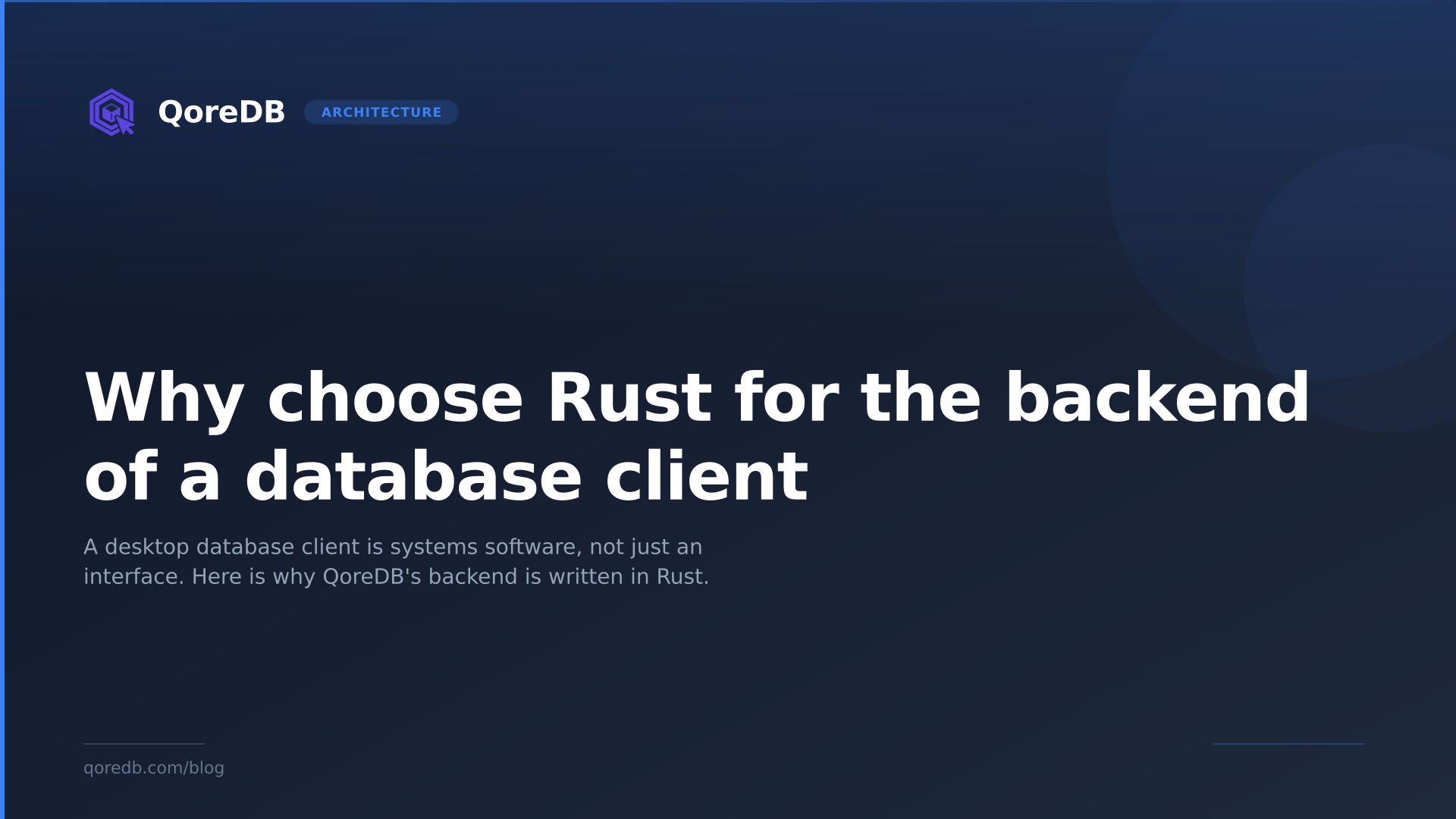 Why choose Rust for the backend of a database client