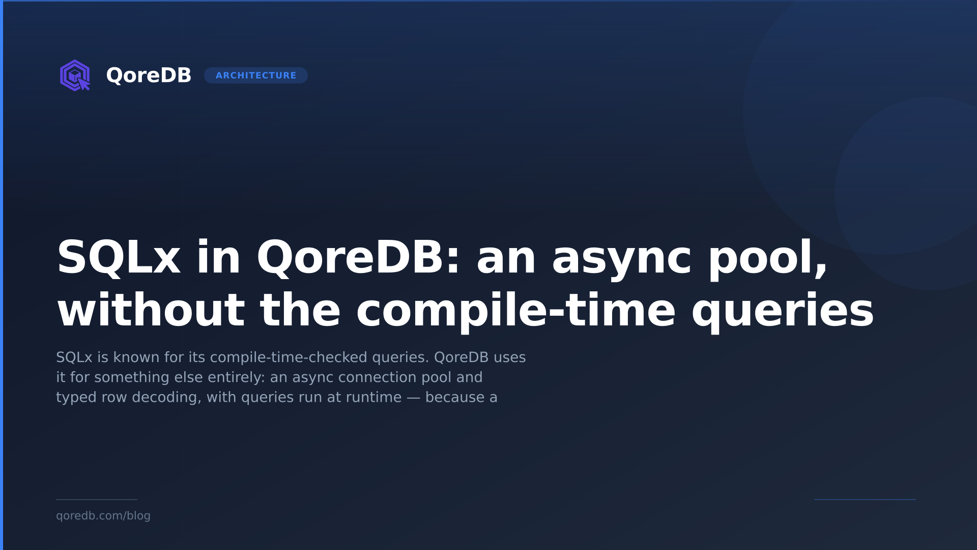 SQLx in QoreDB: an async pool, without the compile-time queries