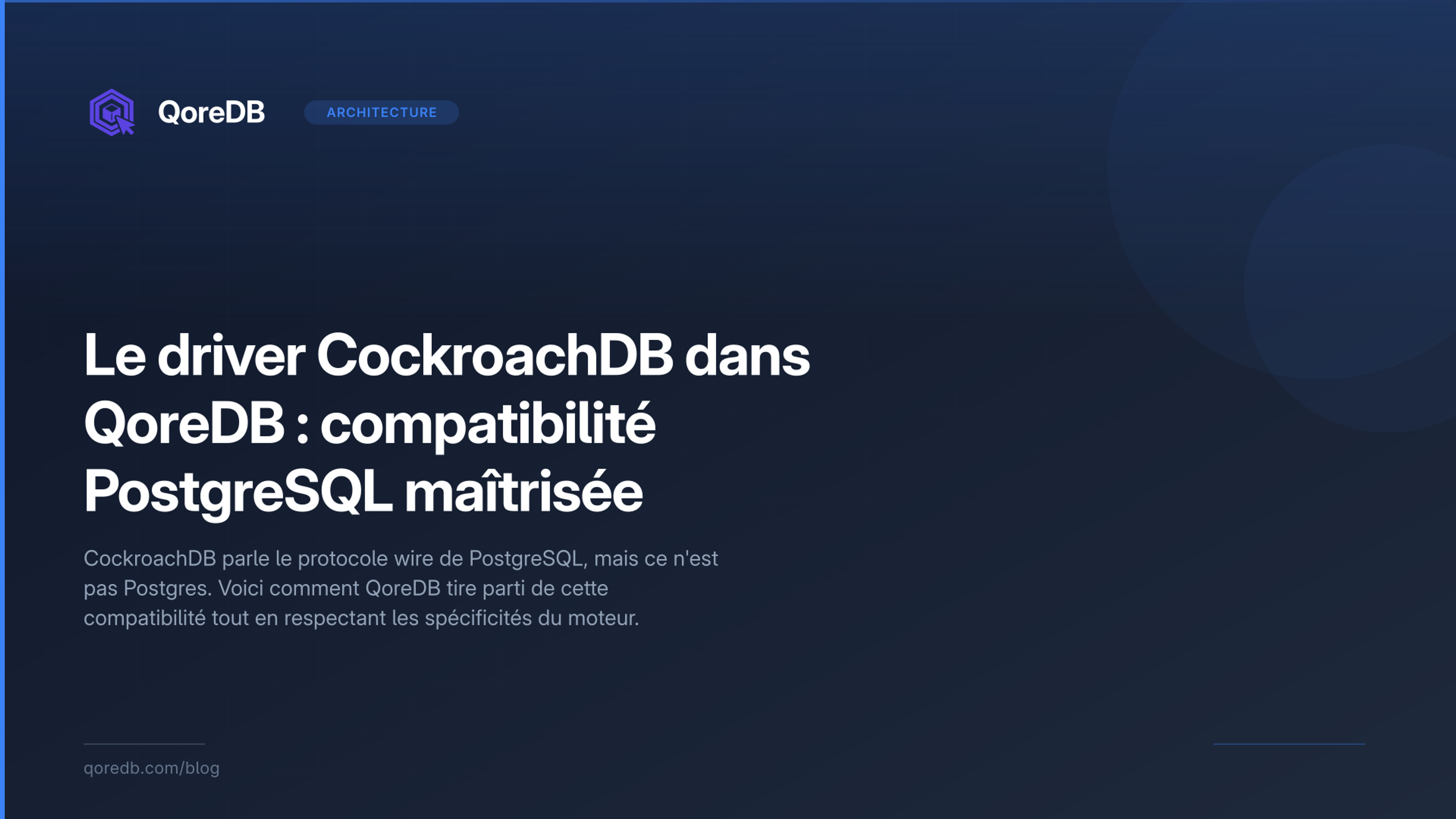 Le driver CockroachDB dans QoreDB : compatibilité PostgreSQL maîtrisée