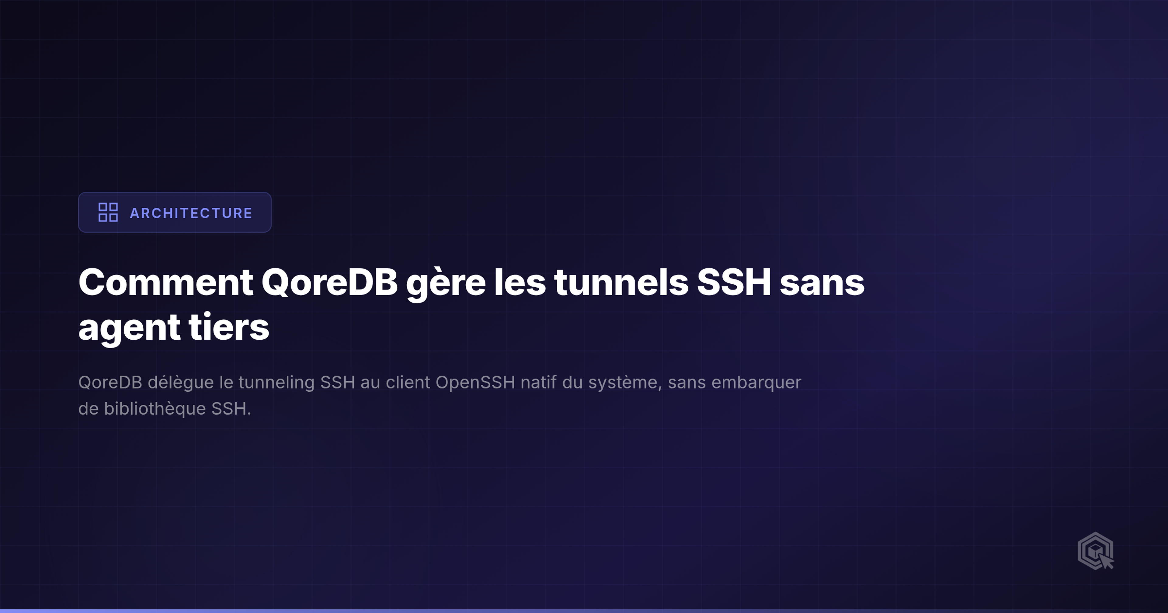 Comment QoreDB gère les tunnels SSH sans agent tiers