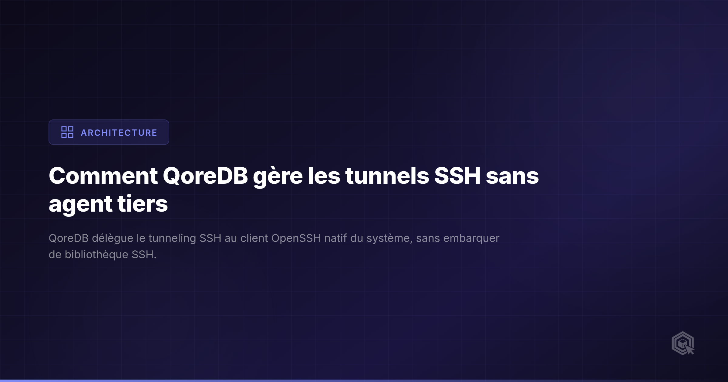 Comment QoreDB gère les tunnels SSH sans agent tiers