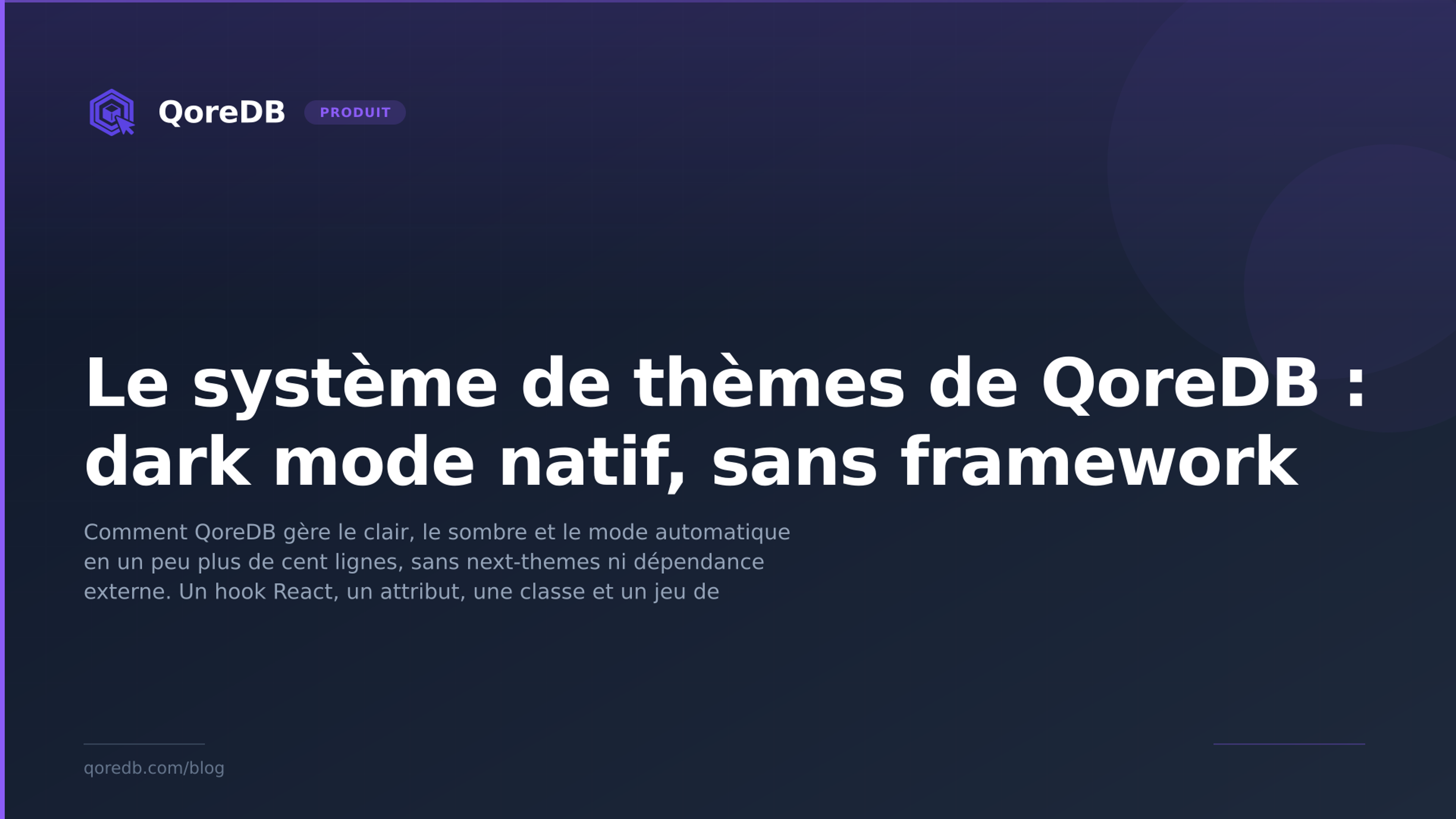 Le système de thèmes de QoreDB : dark mode natif, sans framework