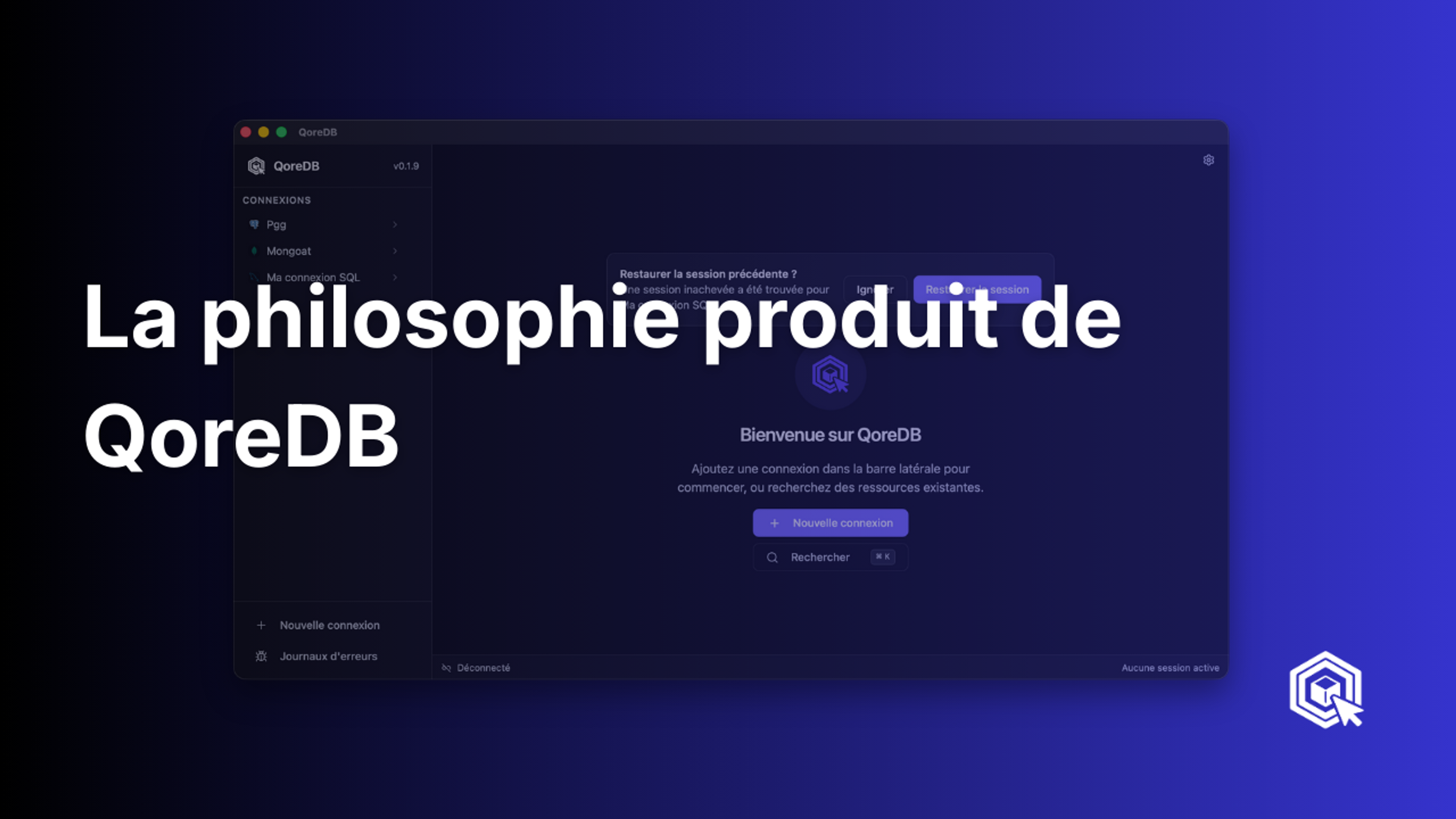 La philosophie produit de QoreDB
