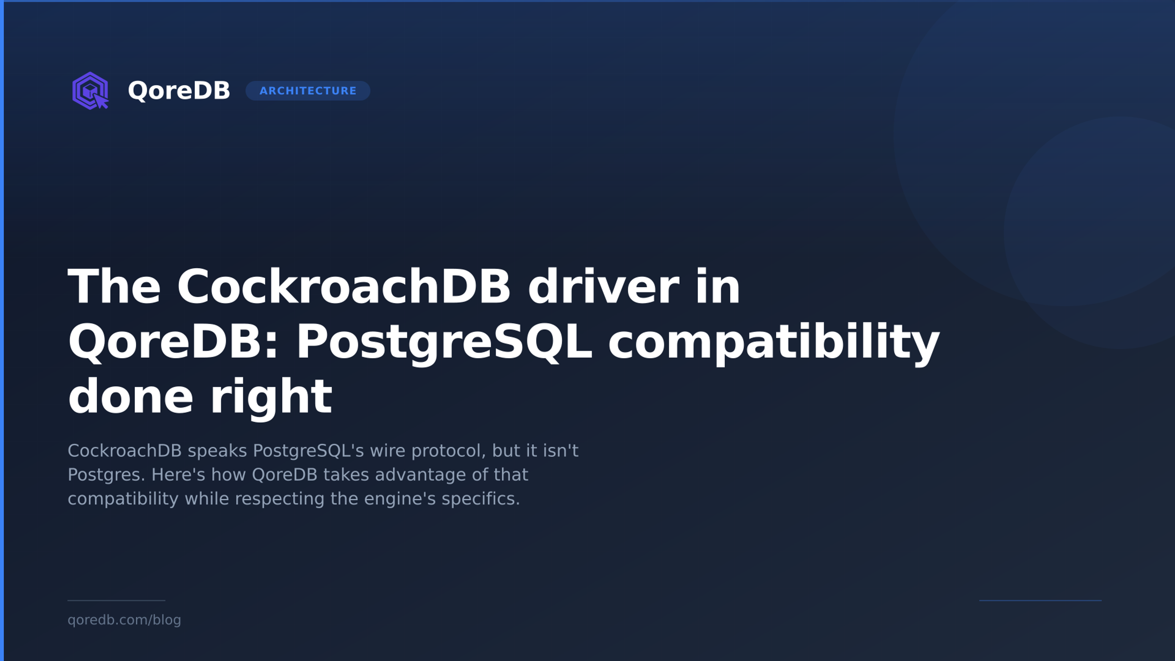 The CockroachDB driver in QoreDB: PostgreSQL compatibility done right