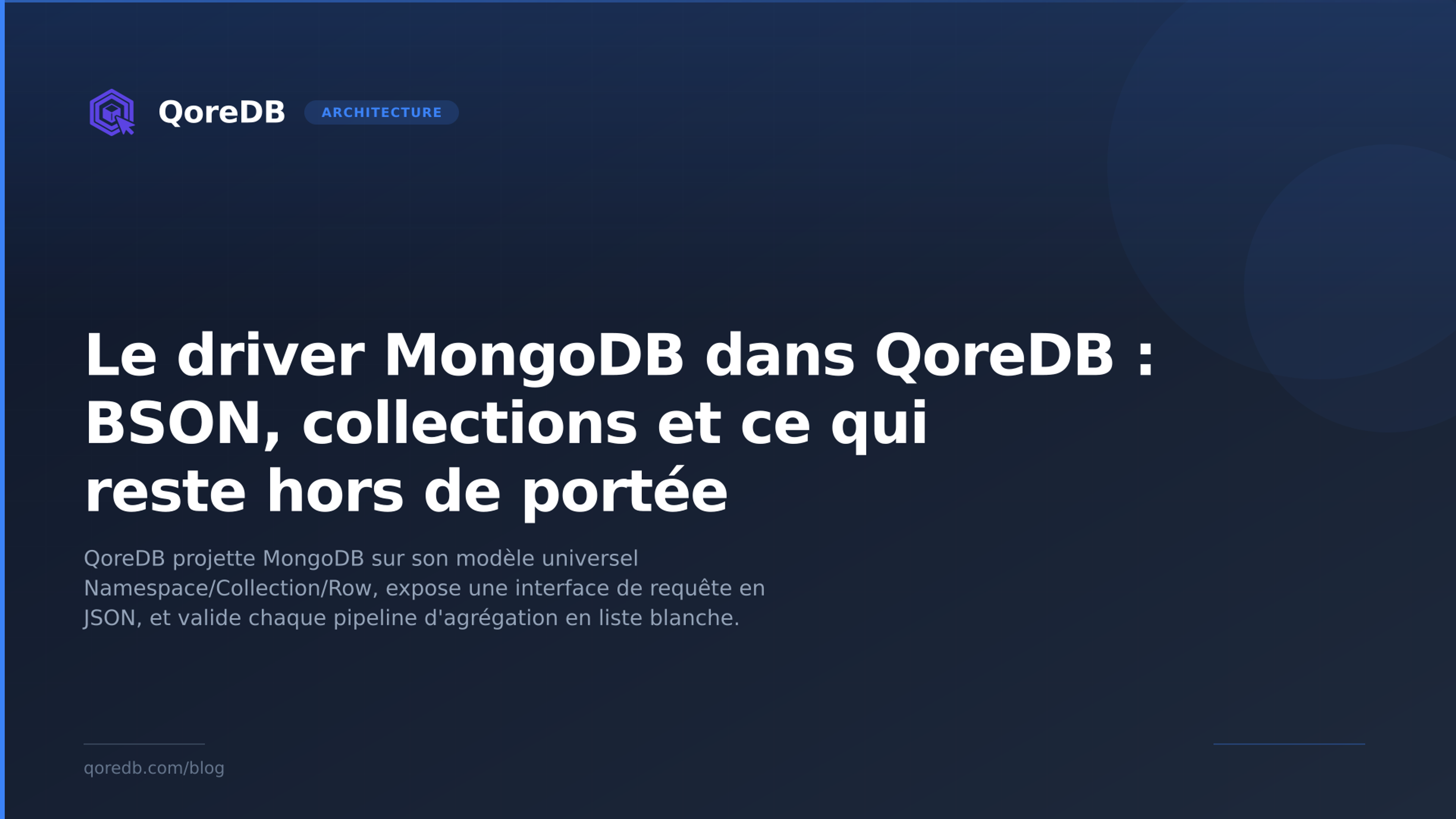 Le driver MongoDB dans QoreDB : BSON, collections et ce qui reste hors de portée