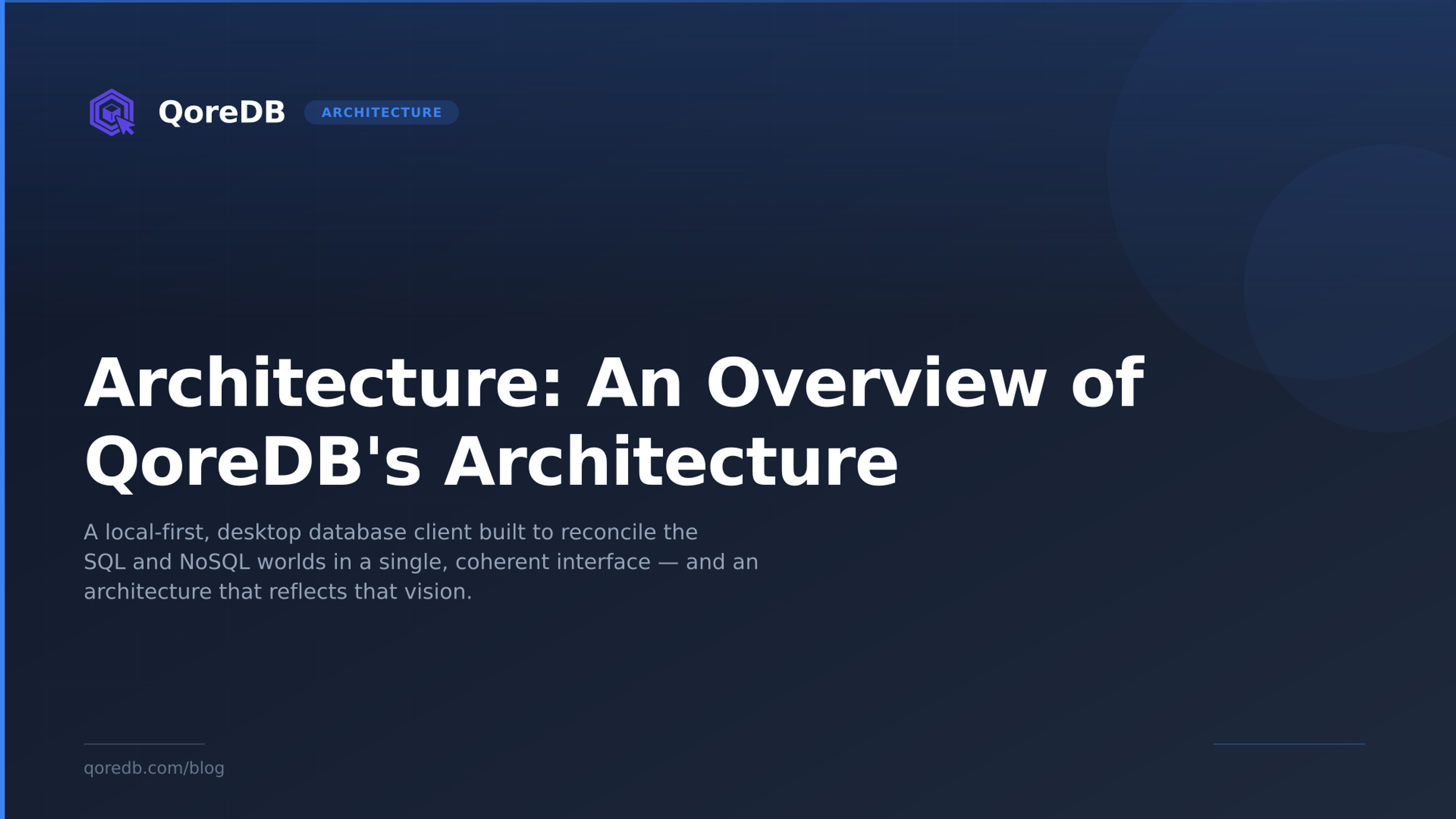 Architecture: An Overview of QoreDB's Architecture