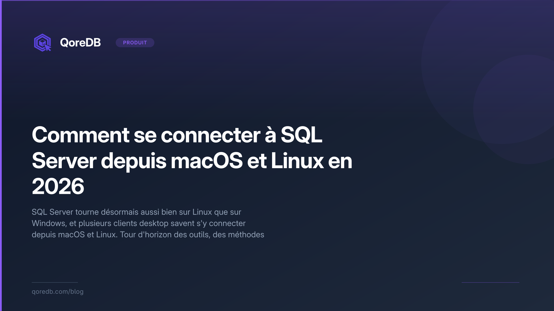 Comment se connecter à SQL Server depuis macOS et Linux en 2026