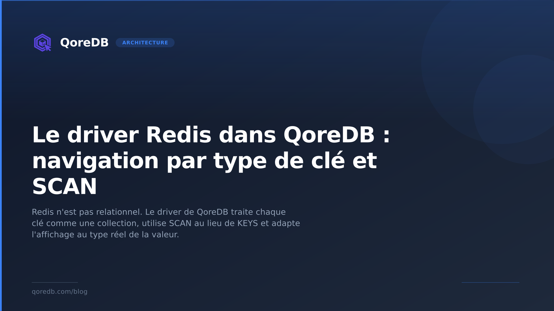 Le driver Redis dans QoreDB : navigation par type de clé et SCAN