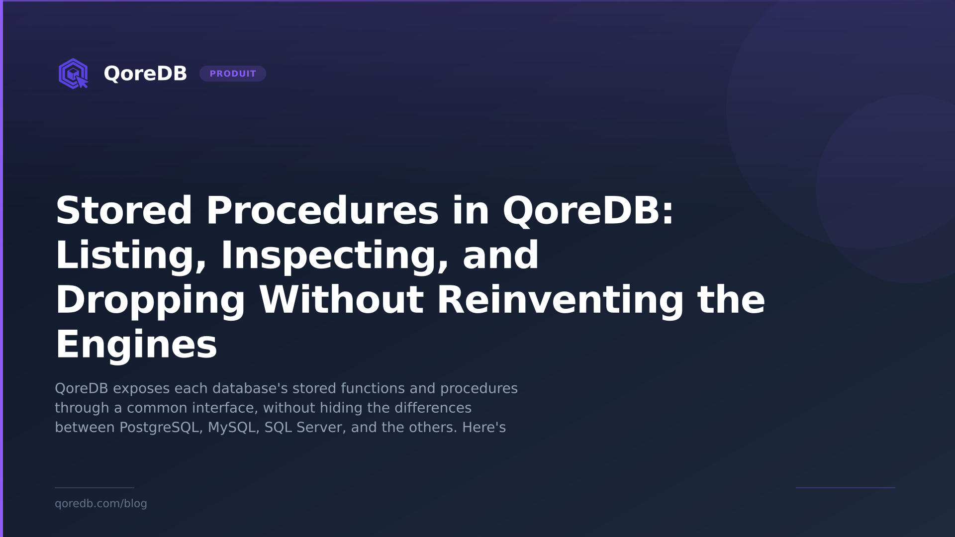 Stored Procedures in QoreDB: Listing, Inspecting, and Dropping Without Reinventing the Engines