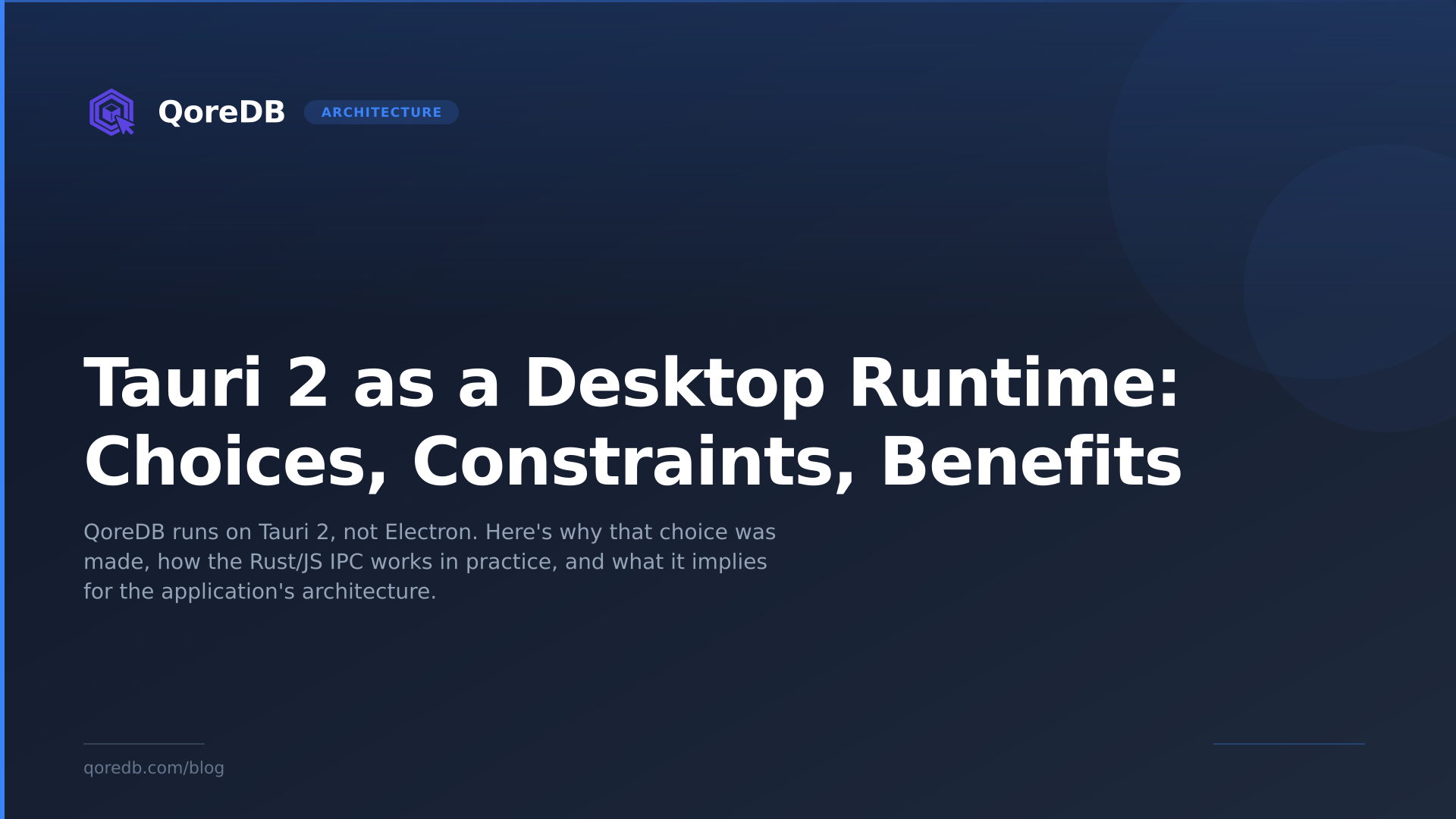 Tauri 2 as a Desktop Runtime: Choices, Constraints, Benefits
