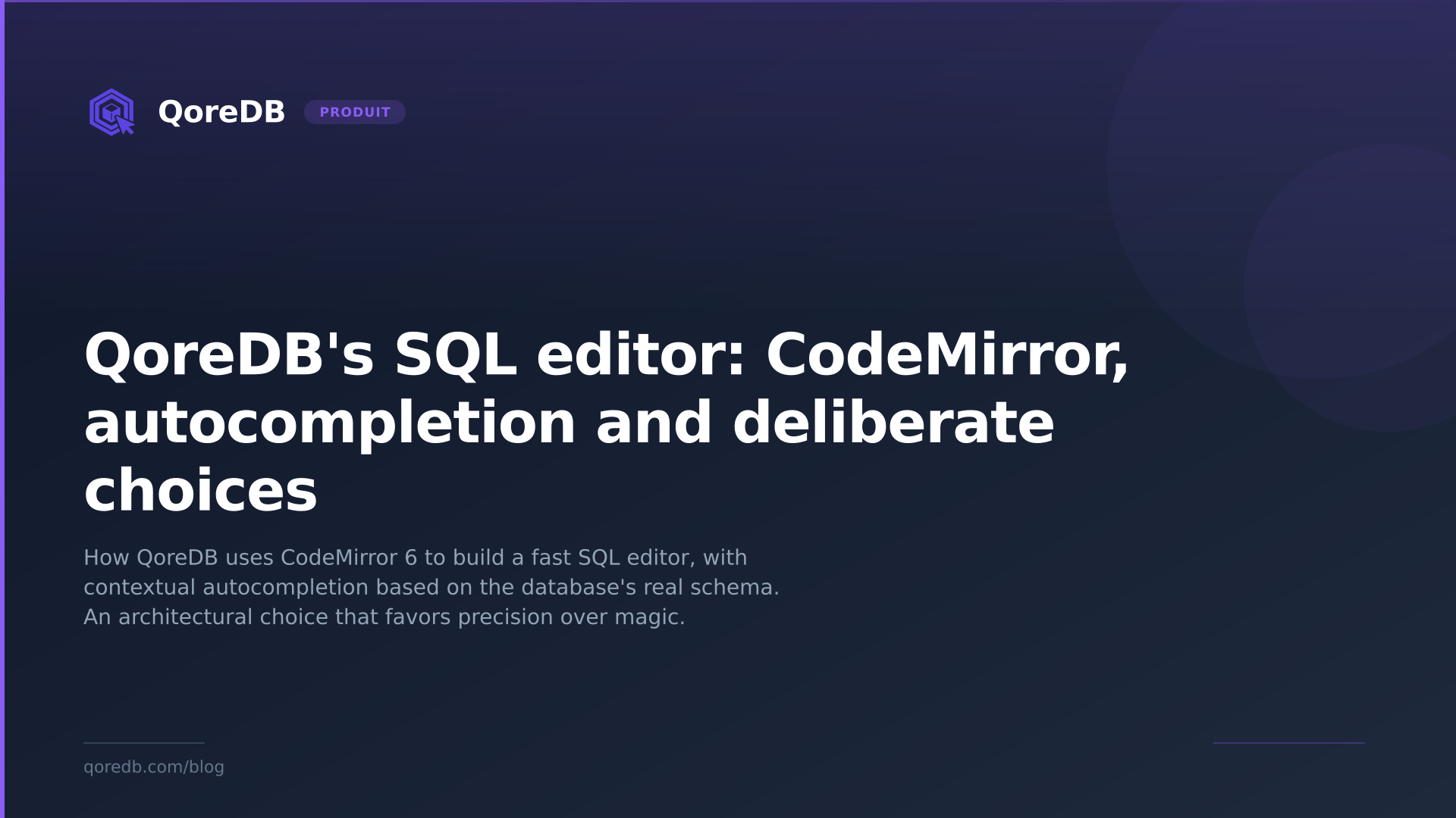 QoreDB's SQL editor: CodeMirror, autocompletion and deliberate choices
