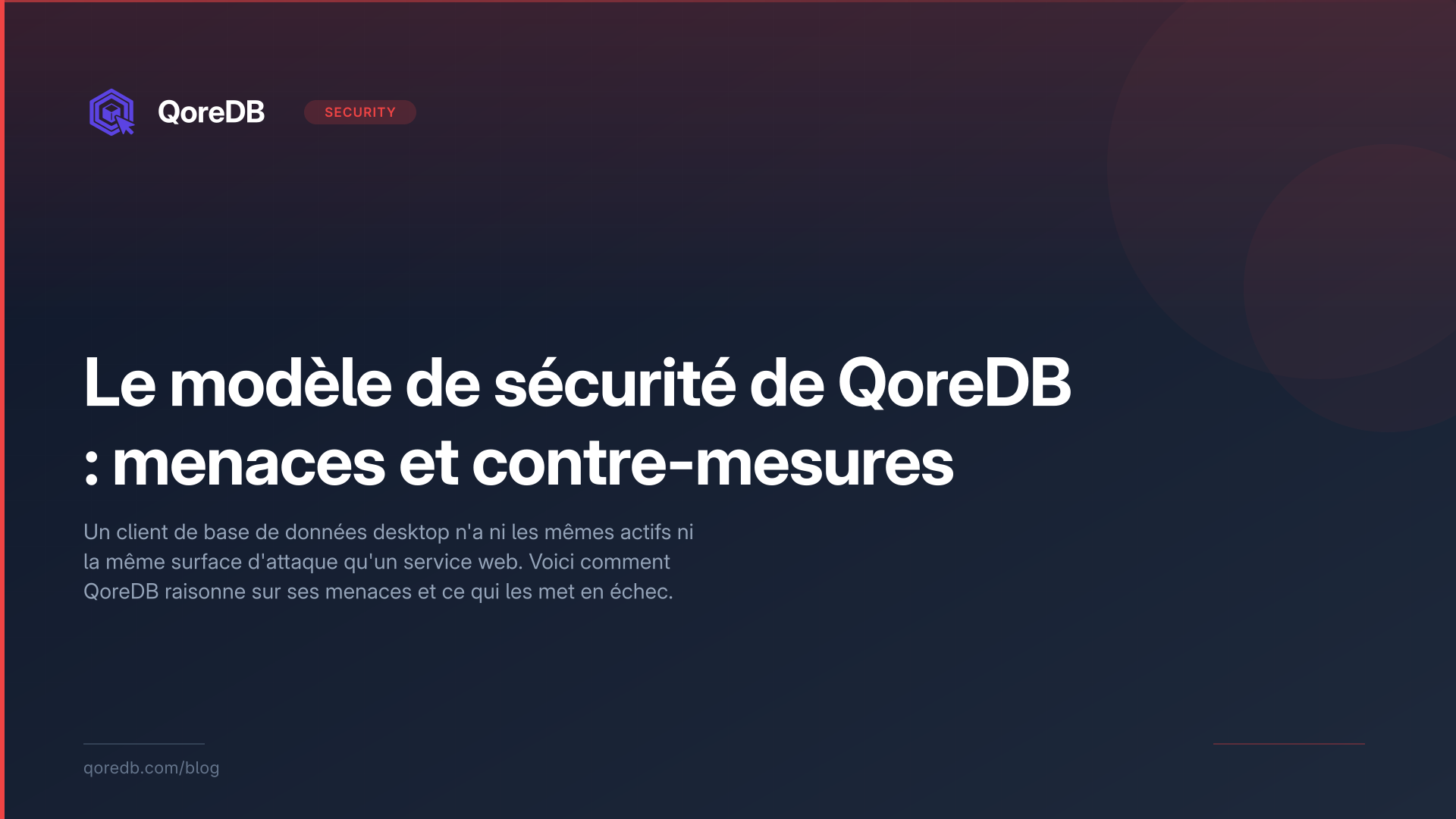 Le modèle de sécurité de QoreDB : menaces et contre-mesures