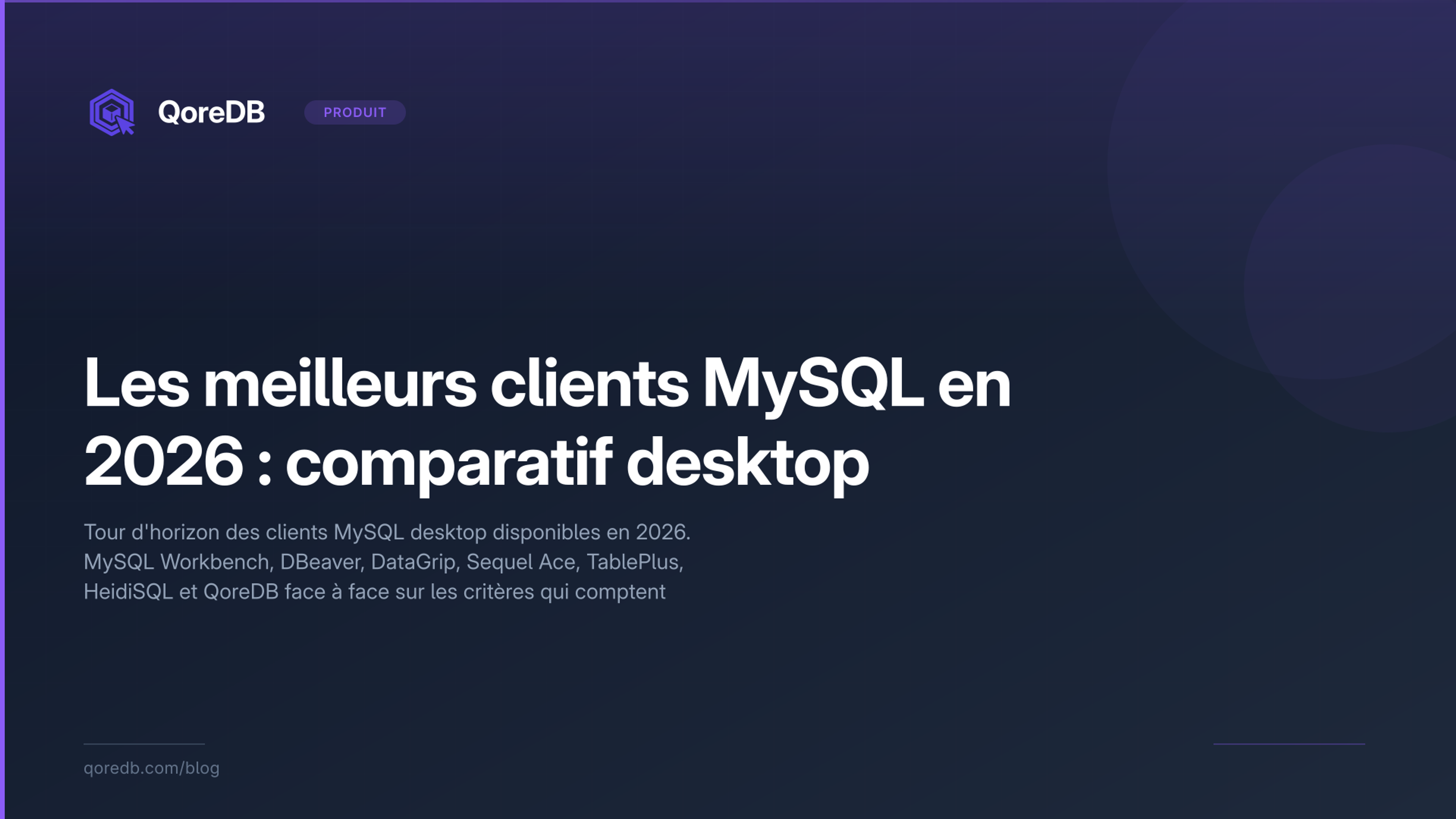 Les meilleurs clients MySQL en 2026 : comparatif desktop