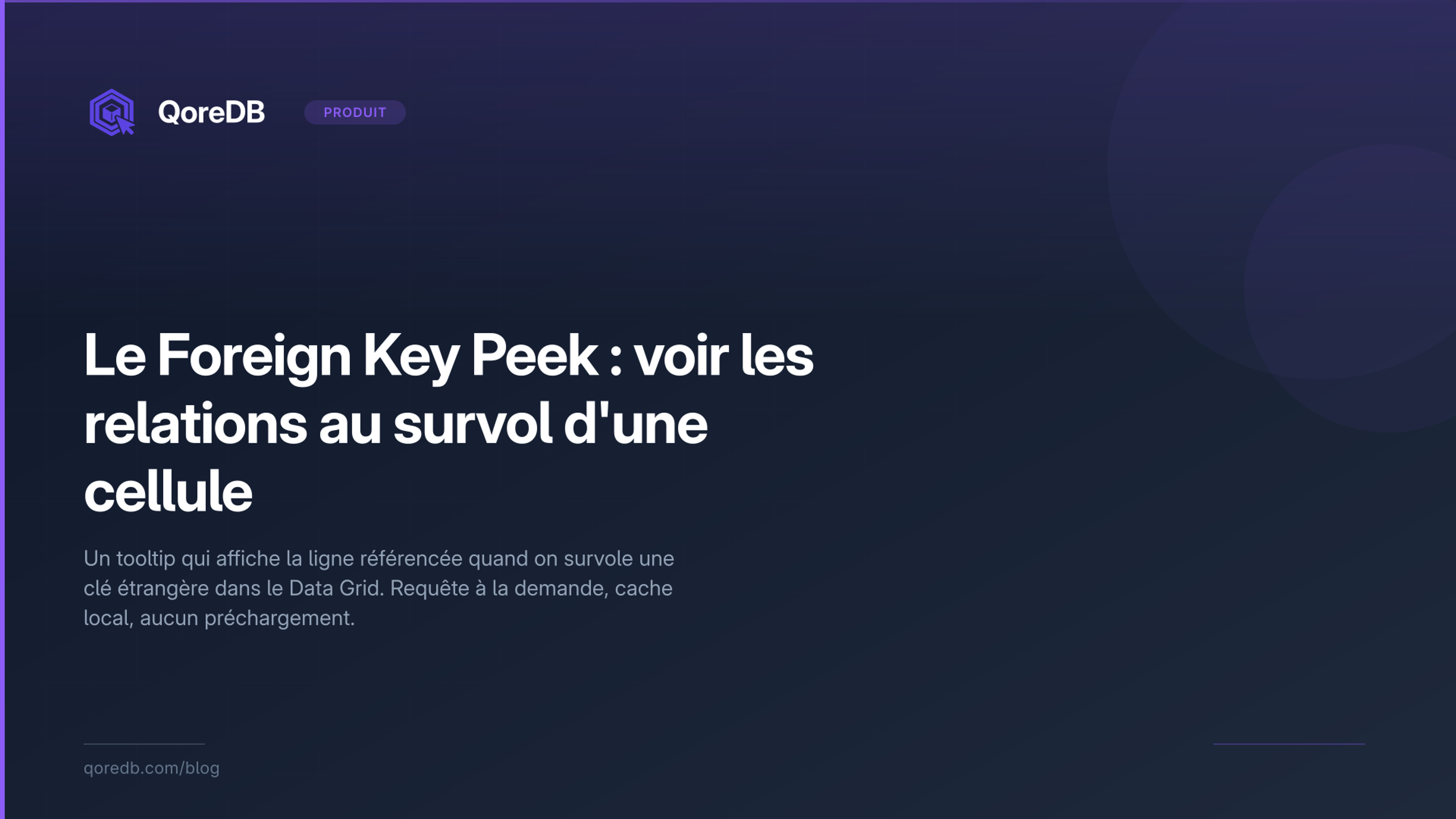 Le Foreign Key Peek : voir les relations au survol d'une cellule