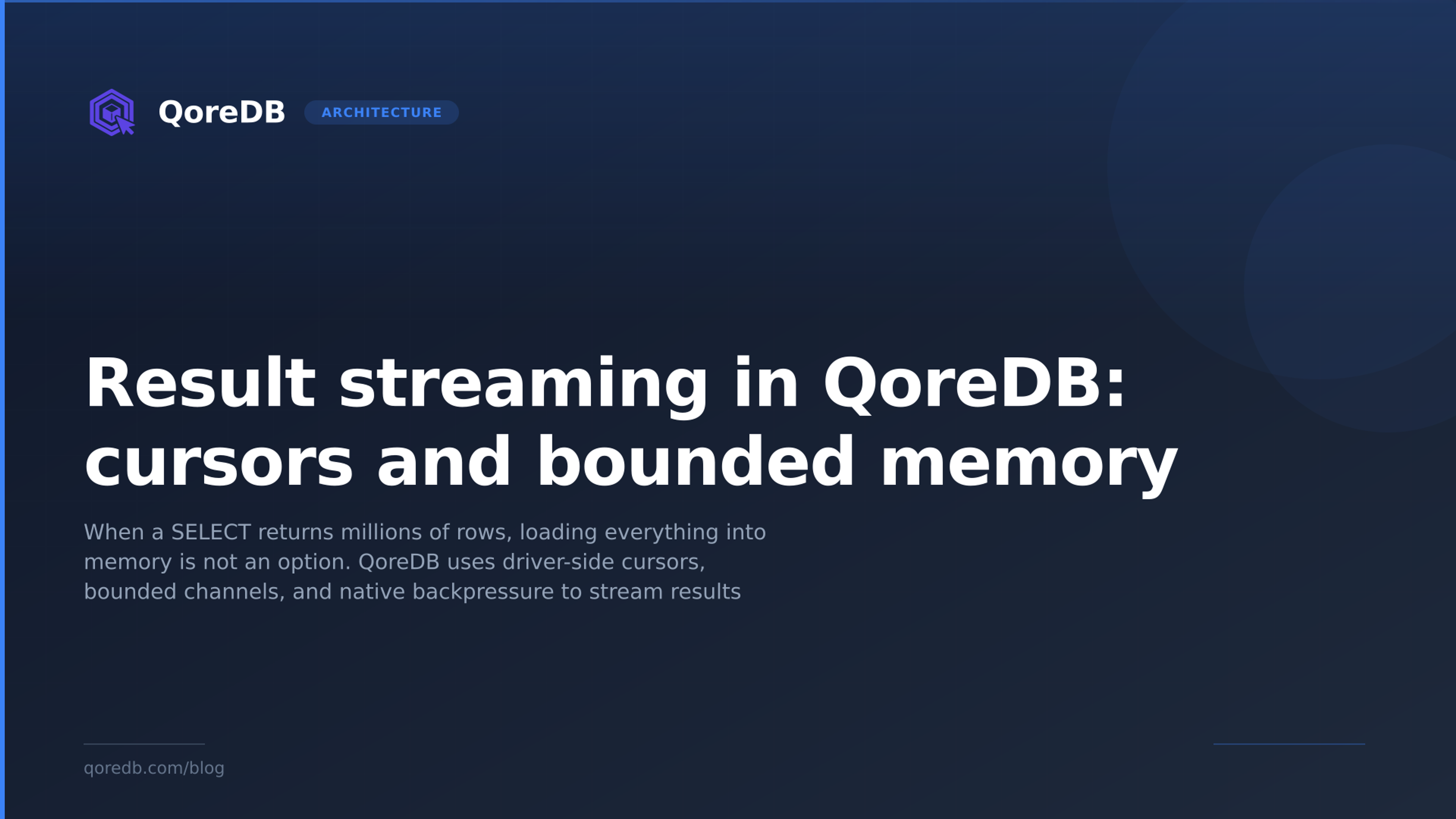 Result streaming in QoreDB: cursors and bounded memory