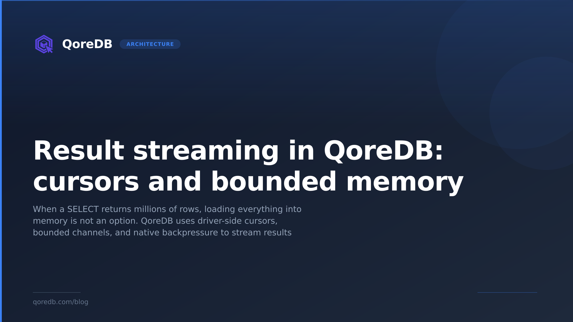 Result streaming in QoreDB: cursors and bounded memory