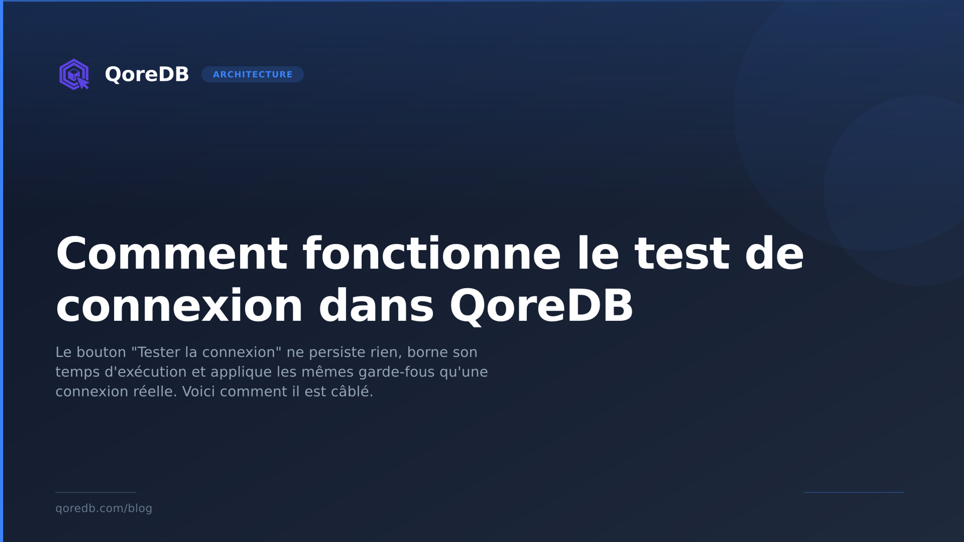 Comment fonctionne le test de connexion dans QoreDB