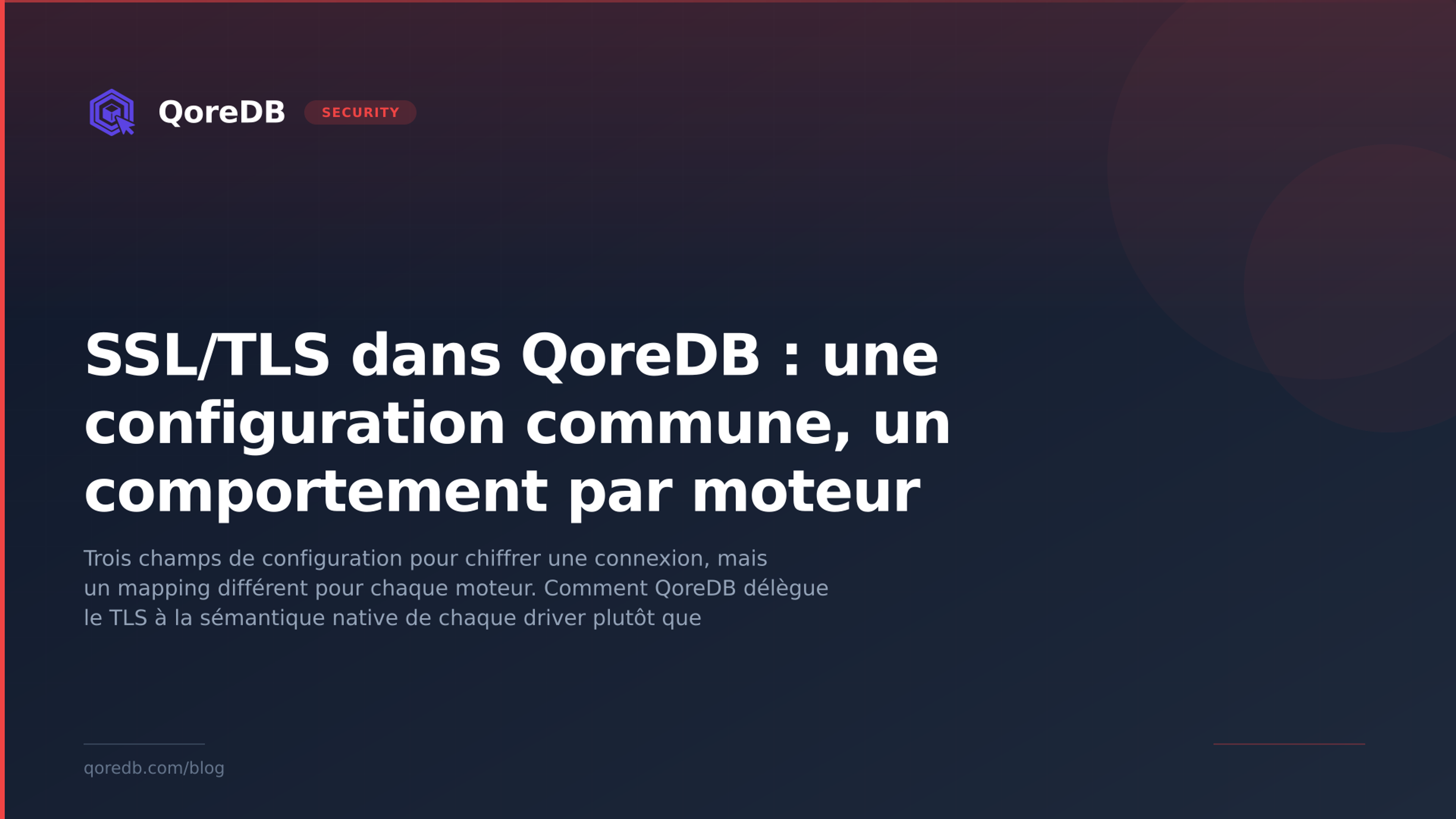SSL/TLS dans QoreDB : une configuration commune, un comportement par moteur