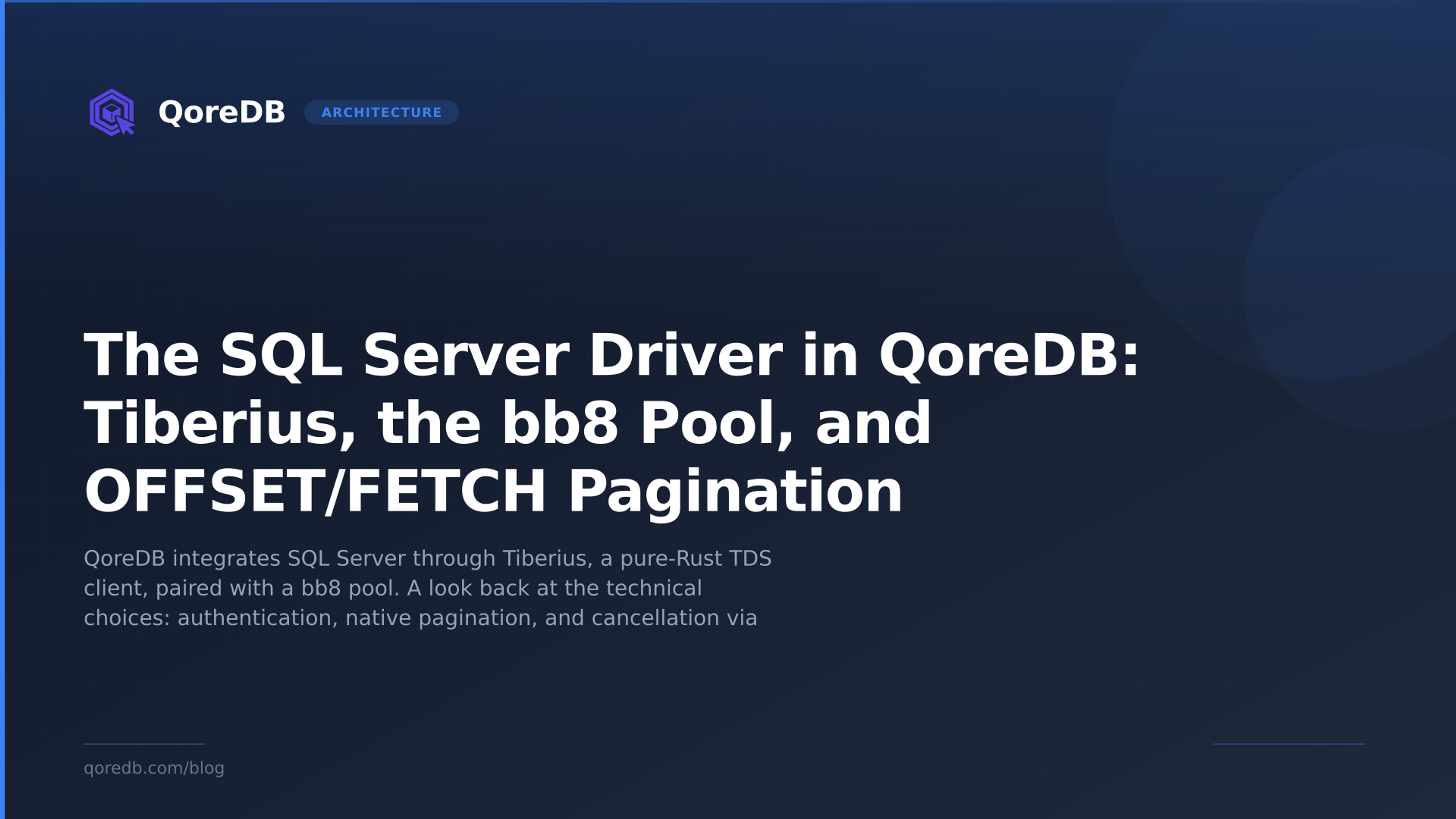 The SQL Server Driver in QoreDB: Tiberius, the bb8 Pool, and OFFSET/FETCH Pagination
