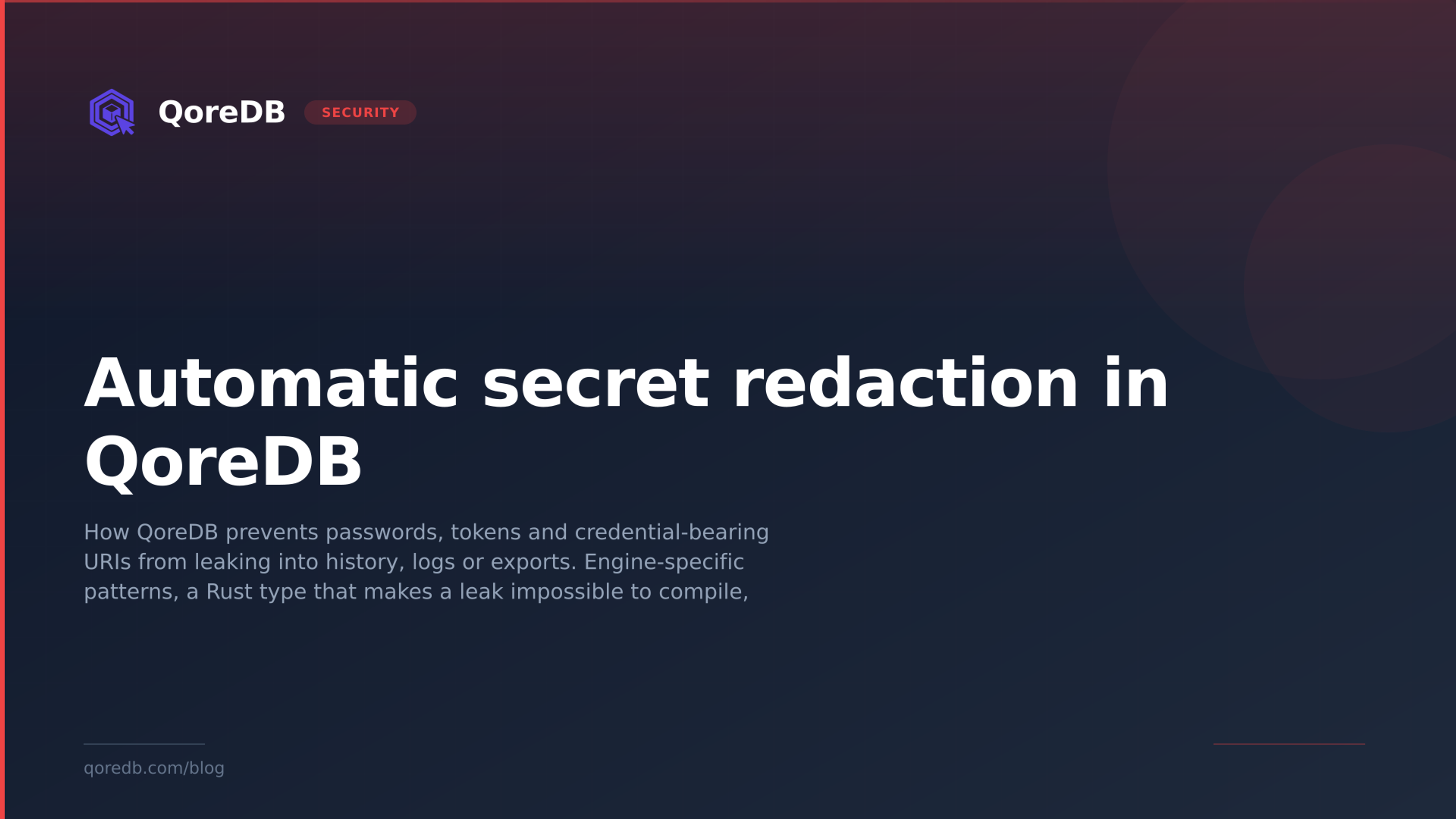 Automatic secret redaction in QoreDB